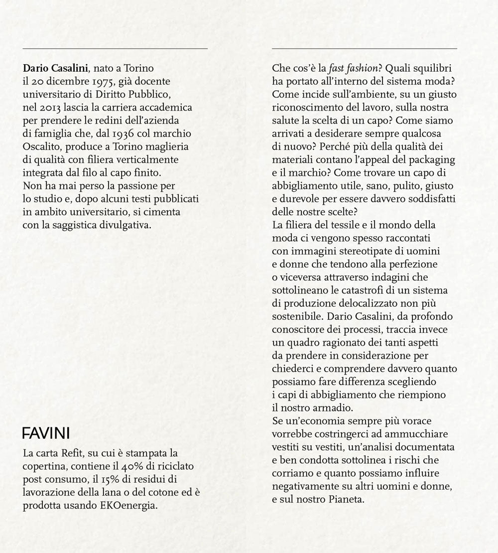 Vestire buono, pulito e giusto. Per tornare a una moda sostenibile. Per tornare a una moda sostenibile