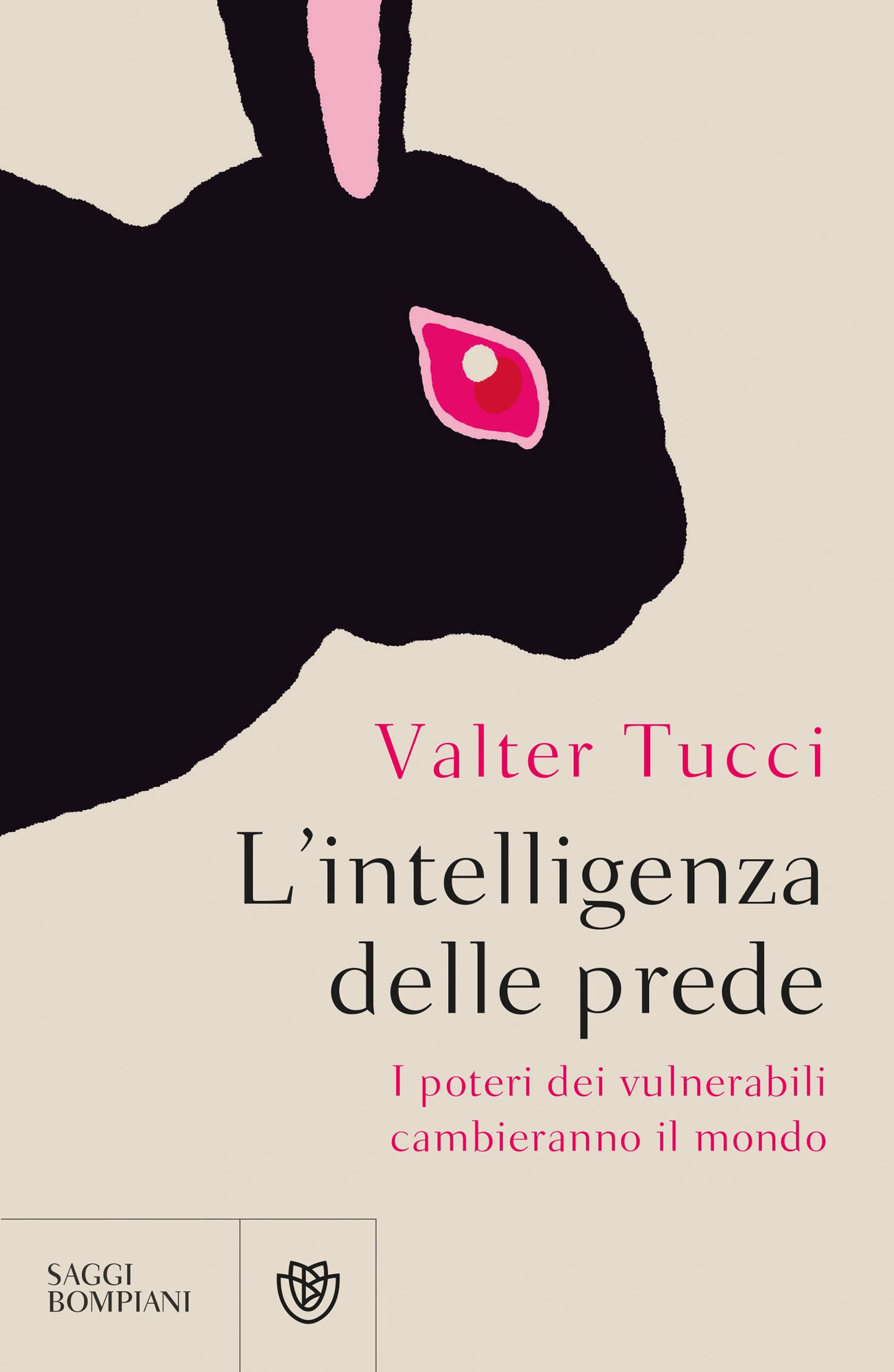 L'intelligenza delle prede. I poteri dei vulnerabili cambieranno il mondo