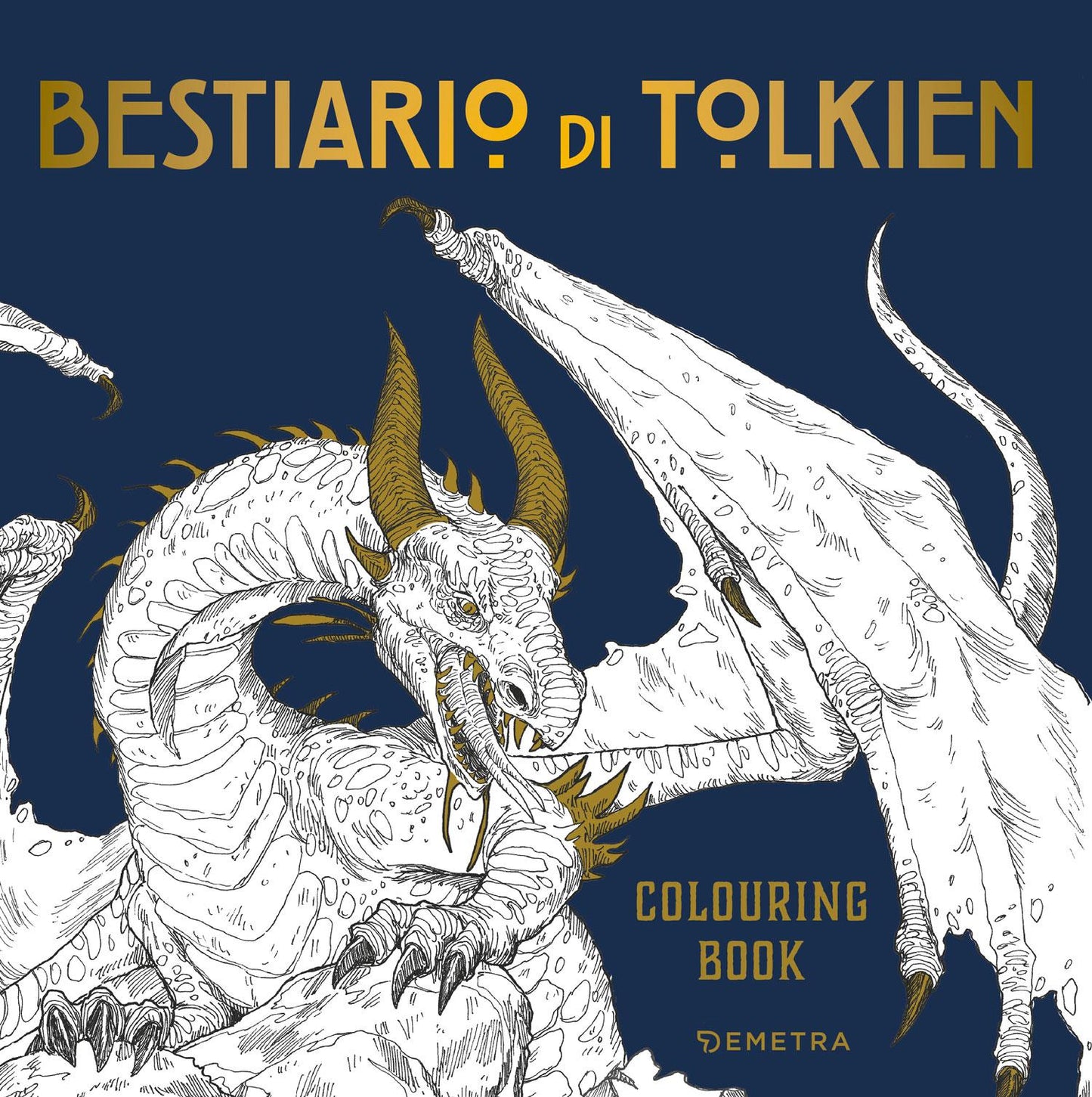 Bestiario di Tolkien. Colouring Book