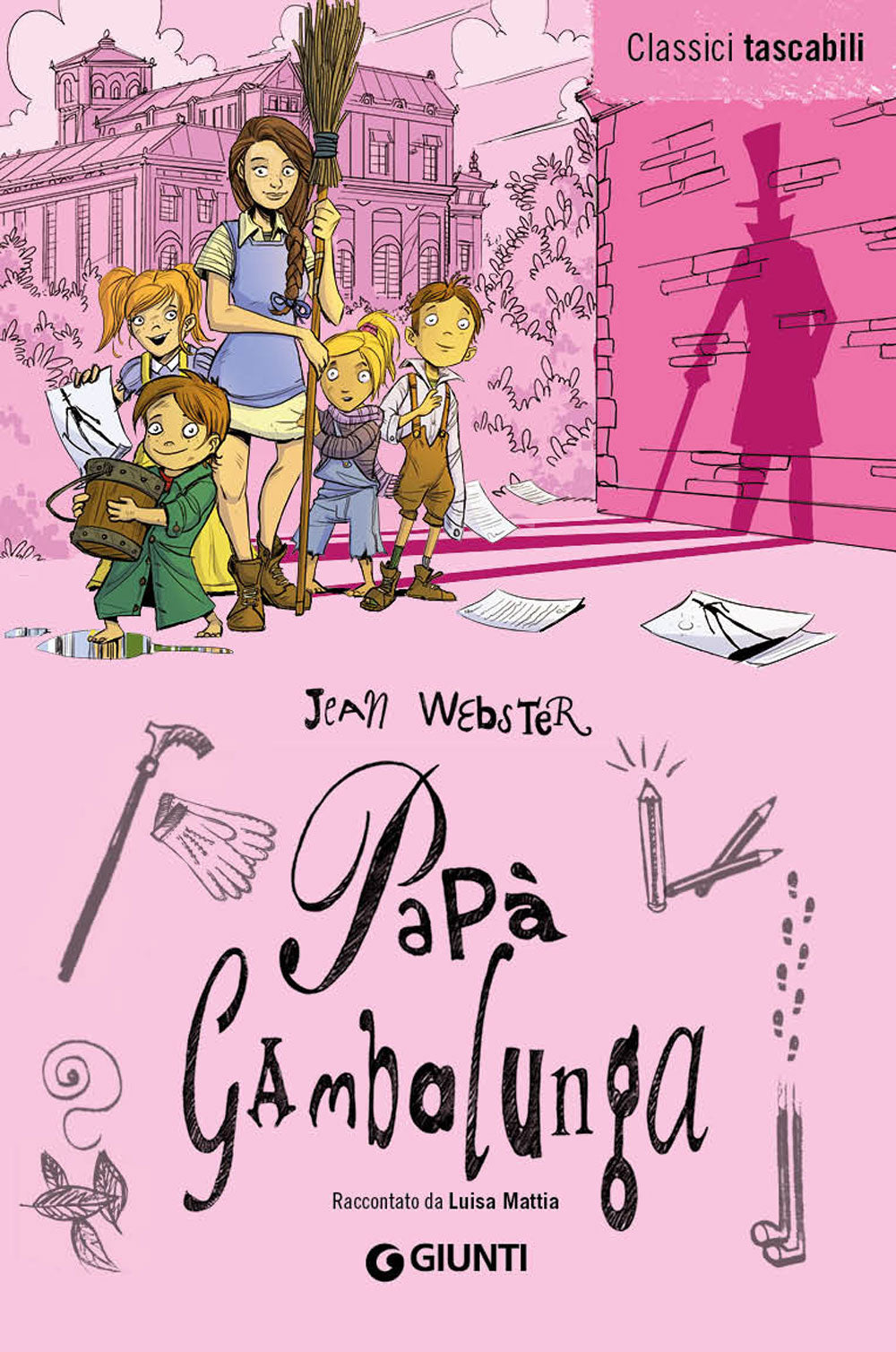 Papà Gambalunga. Raccontato da Luisa Mattia