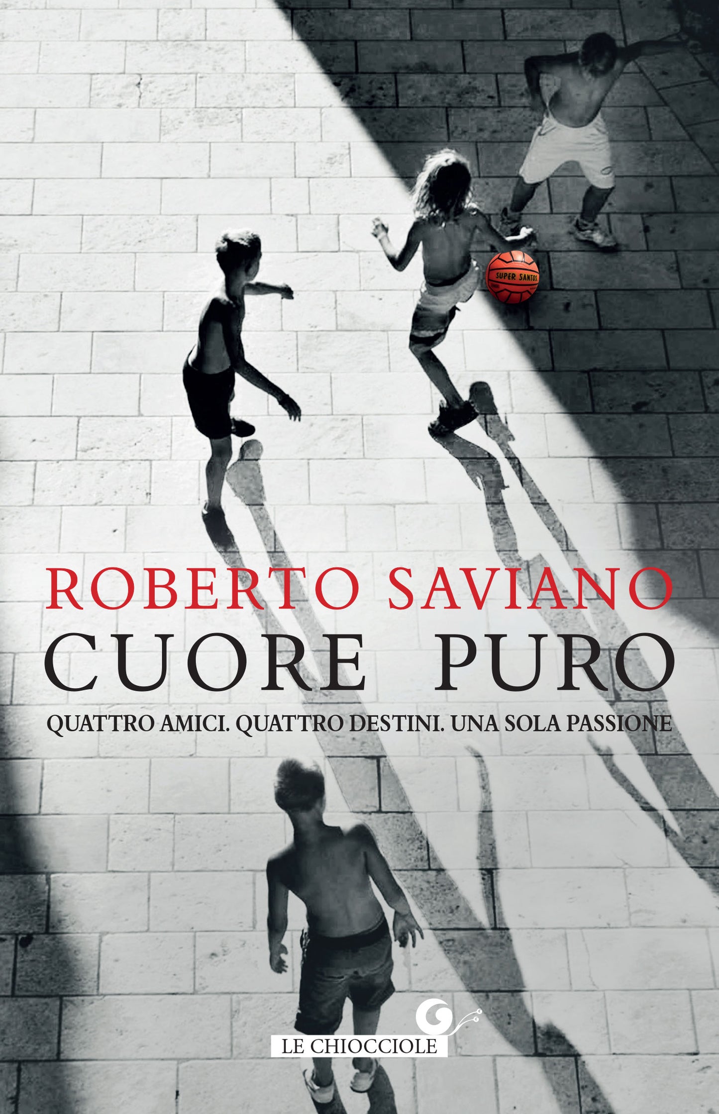 Cuore puro. Quattro amici, quattro destini, una sola passione