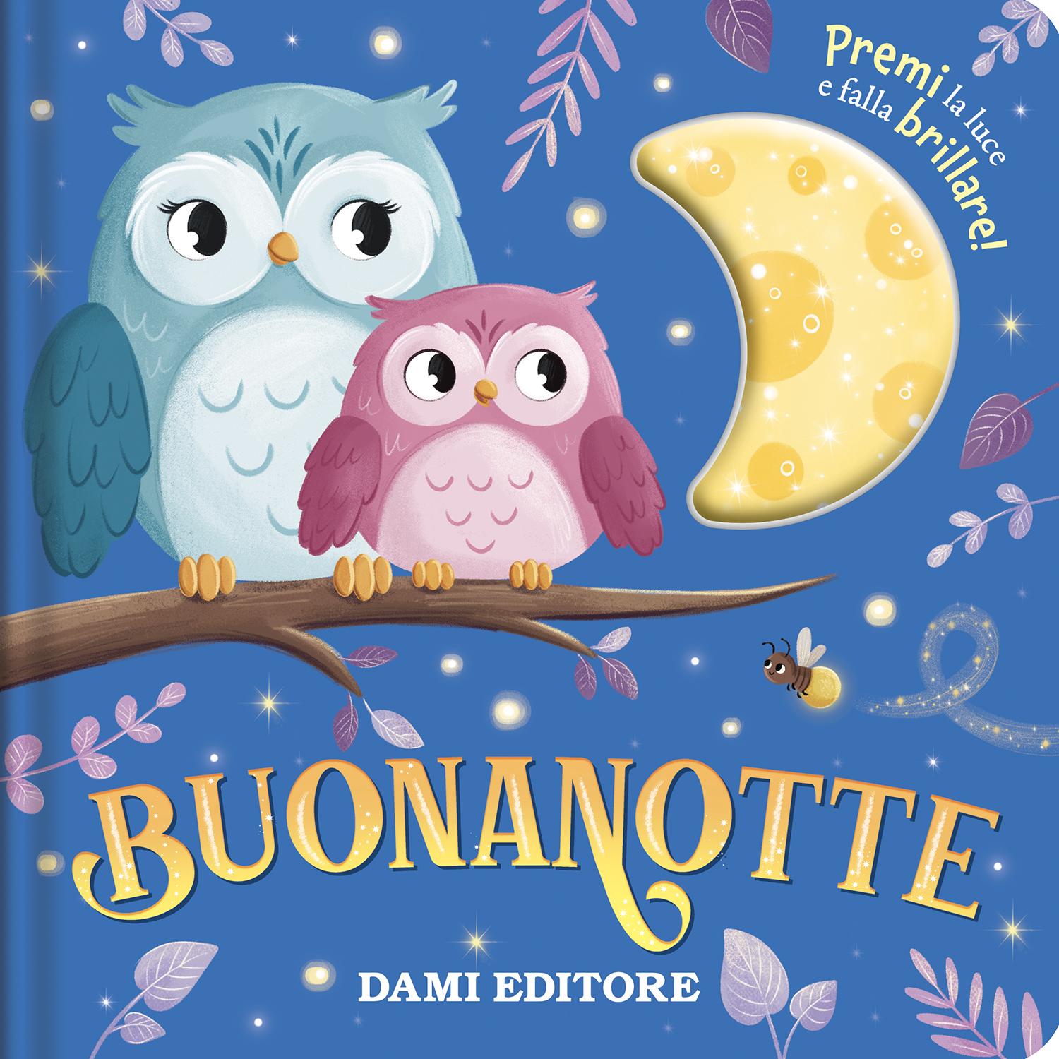 Buonanotte. Premi la luce a falla brillare!