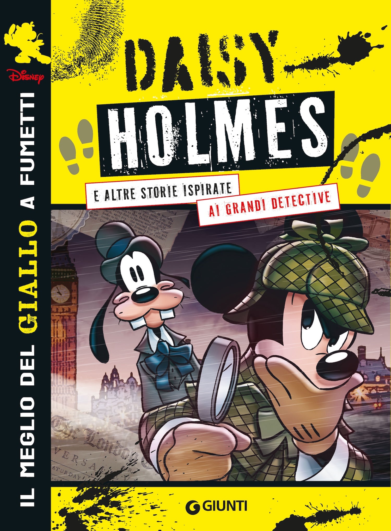 Daisy Holmes e altre storie ispirate ai grandi detective. Il meglio del giallo a fumetti Disney