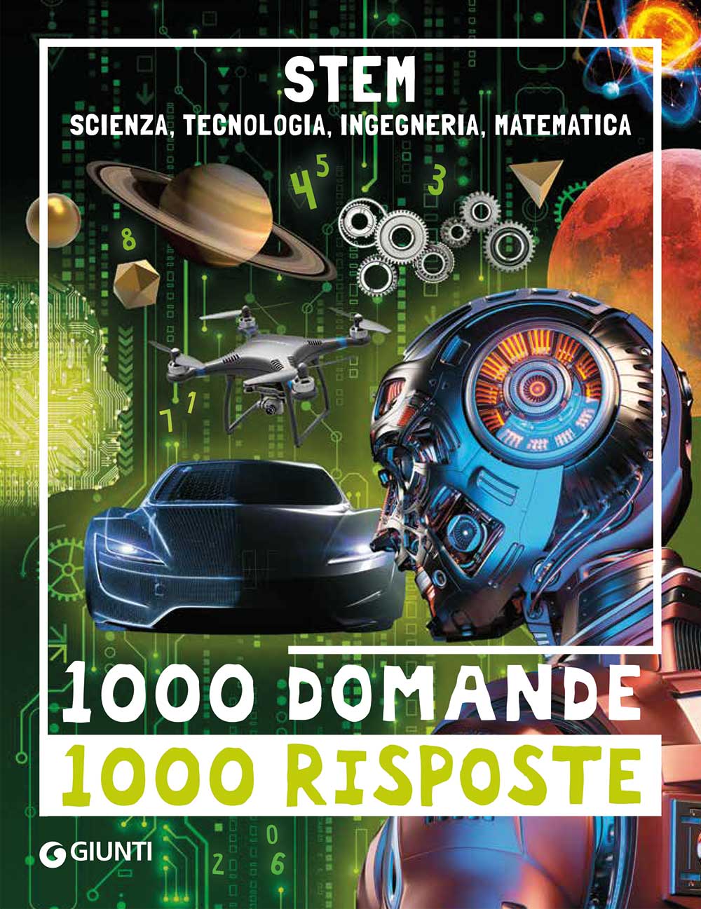 Stem. Scienza, tecnologia,  ingegneria e matematica
