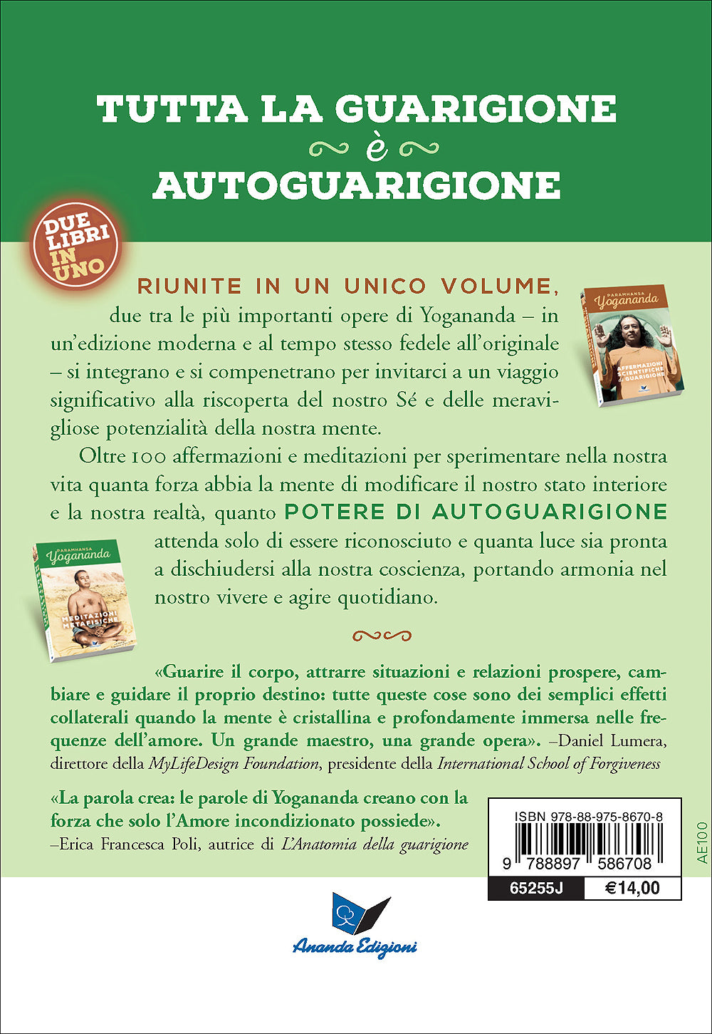 Affermazioni scientifiche di guarigione & Meditazioni metafisiche. Due libri in uno