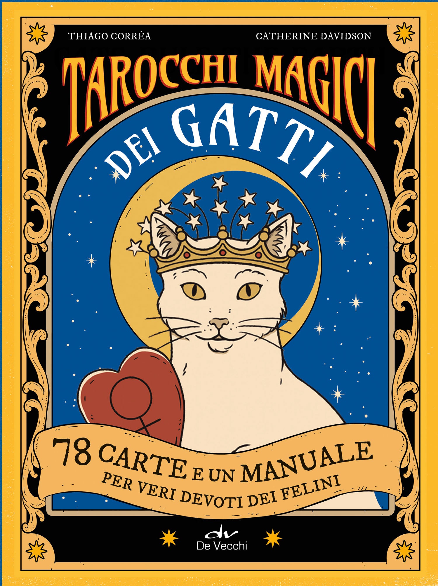 Tarocchi magici dei gatti. 78 carte e un manuale per veri devoti dei felini