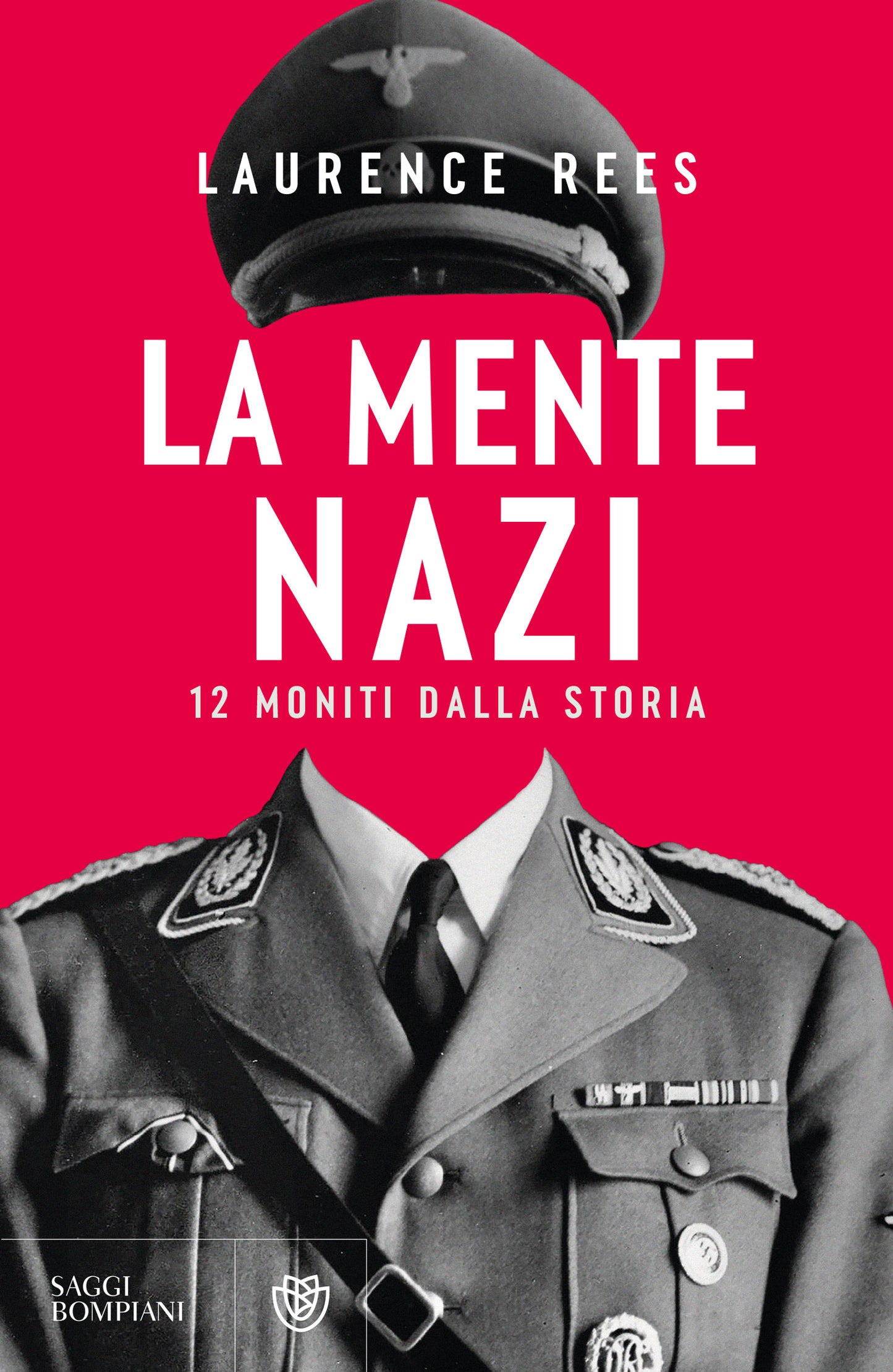 La mente nazi. Dodici moniti dalla storia