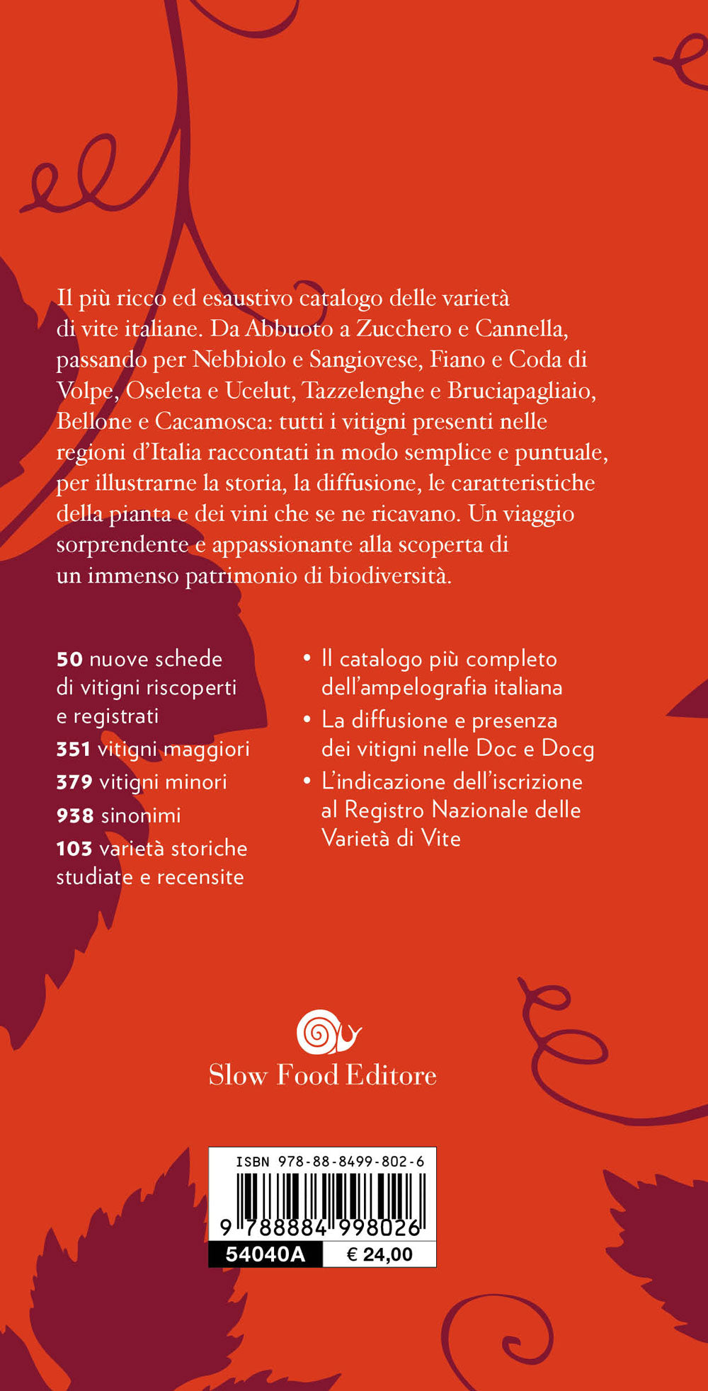 GUIDA AI VITIGNI D'ITALIA. STORIA E CARATTERISTICHE DI 750 VARIETA' AUTOCTONE