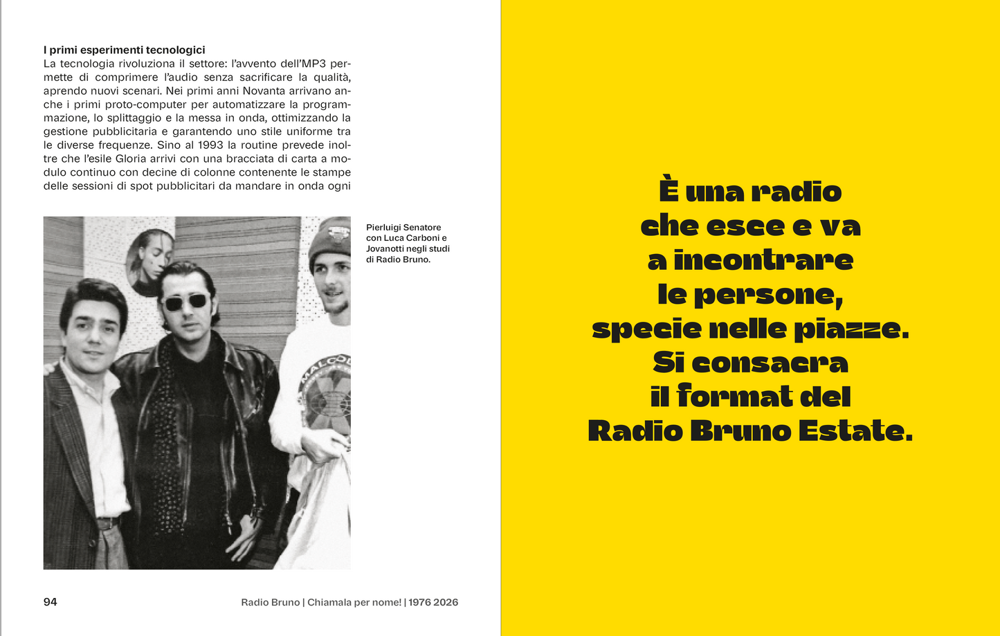 Radio Bruno - Chiamala per nome!. 1976-2026