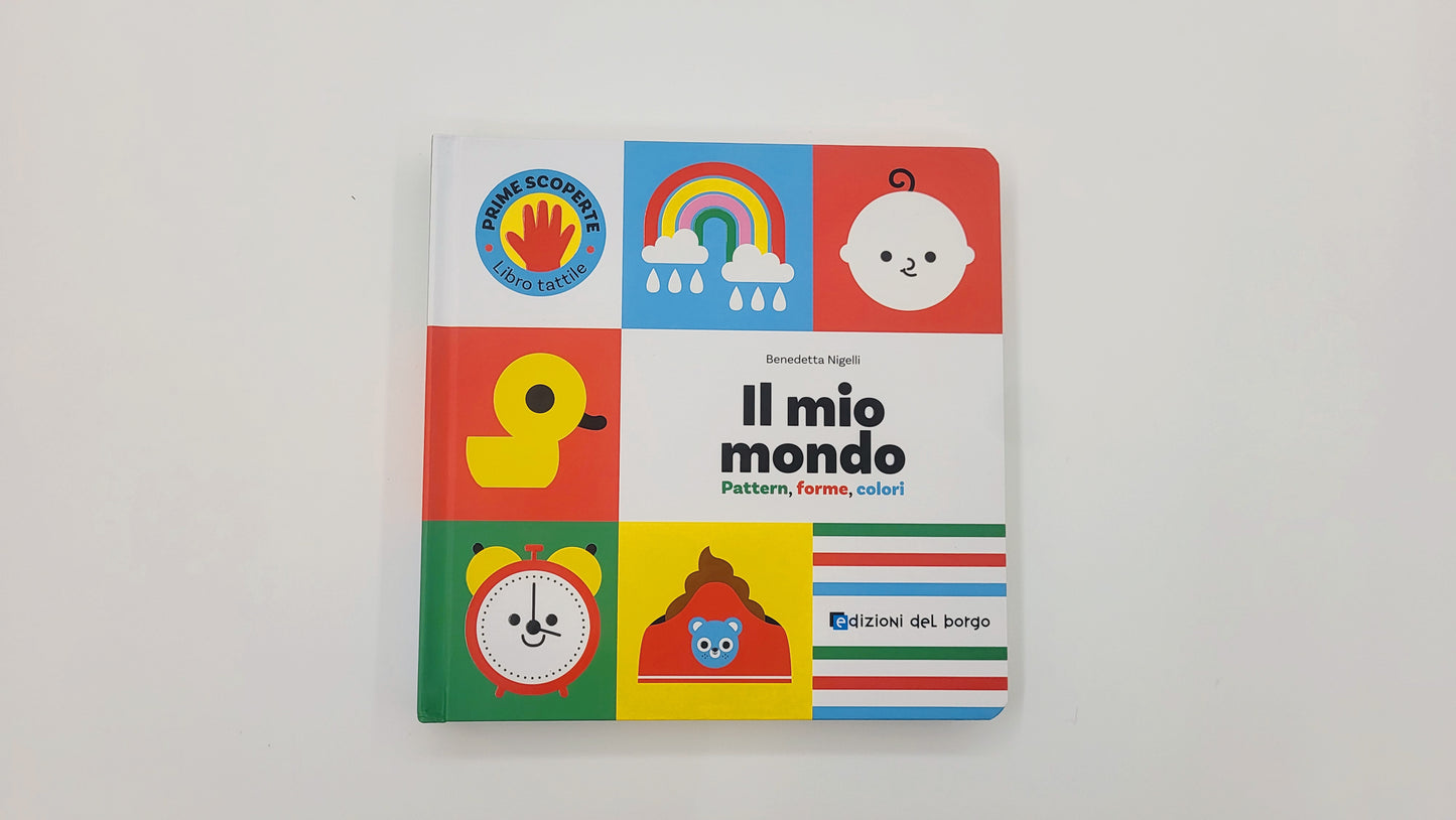 Il mio mondo. Pattern, forme, colori