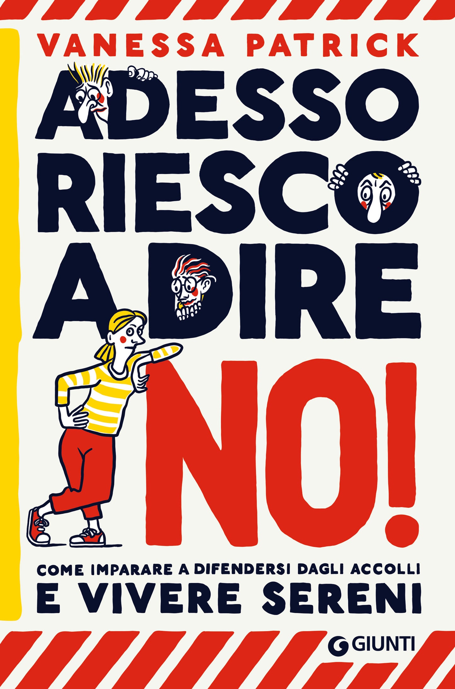 Adesso riesco a dire no!. Come imparare a difendersi dagli accolli e vivere sereni