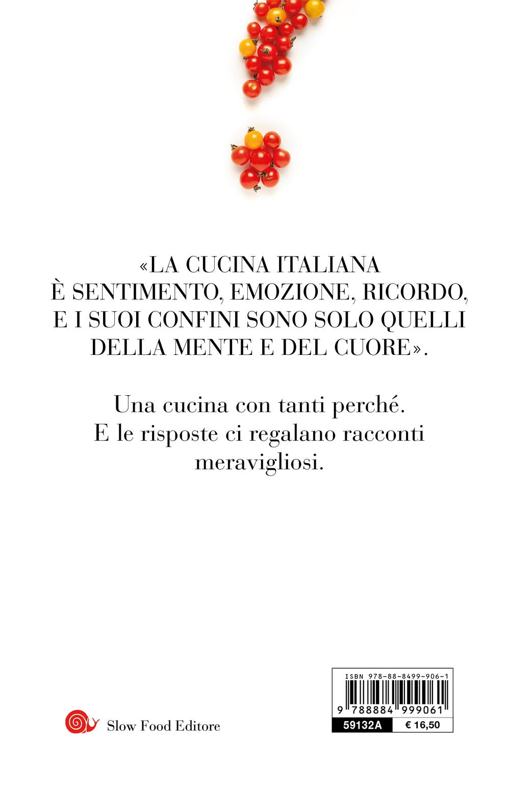 La cucina dei perchè. Le origini delle nostre abitudini a tavola