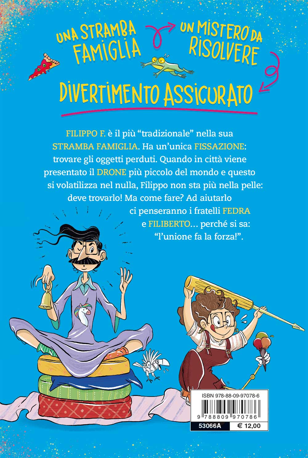 La folle famiglia F. Missione drone. Vol. 1