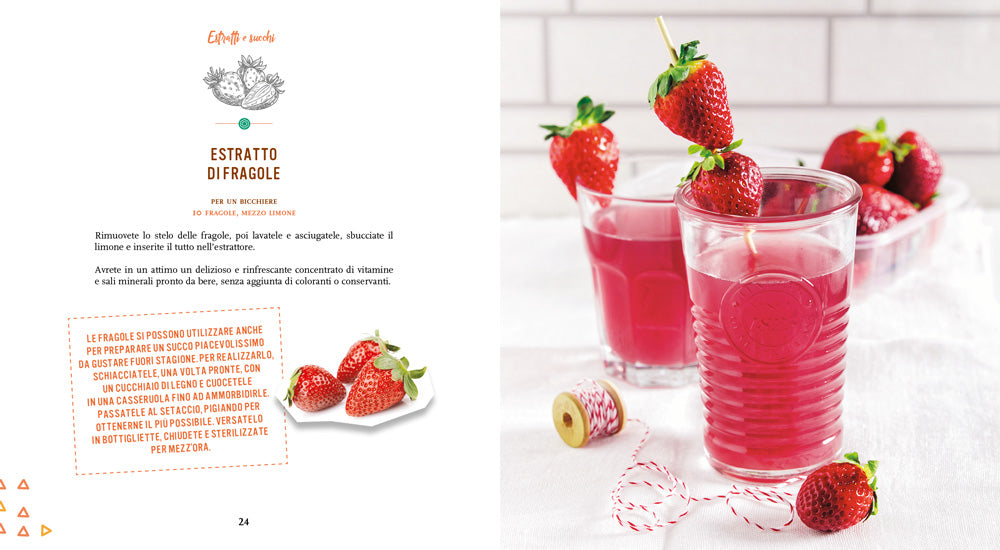 Succhi estratti marmellate conserve. Frutta per tutto l'anno