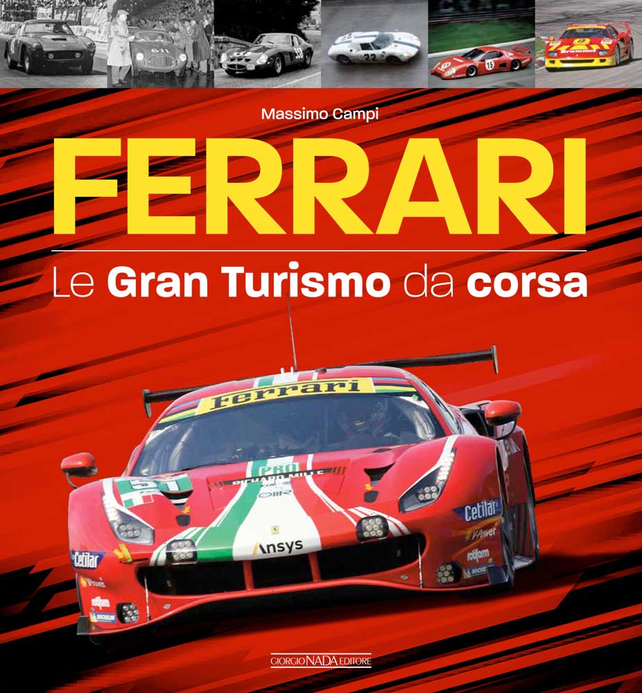 Ferrari. Le Gran Turismo da corsa
