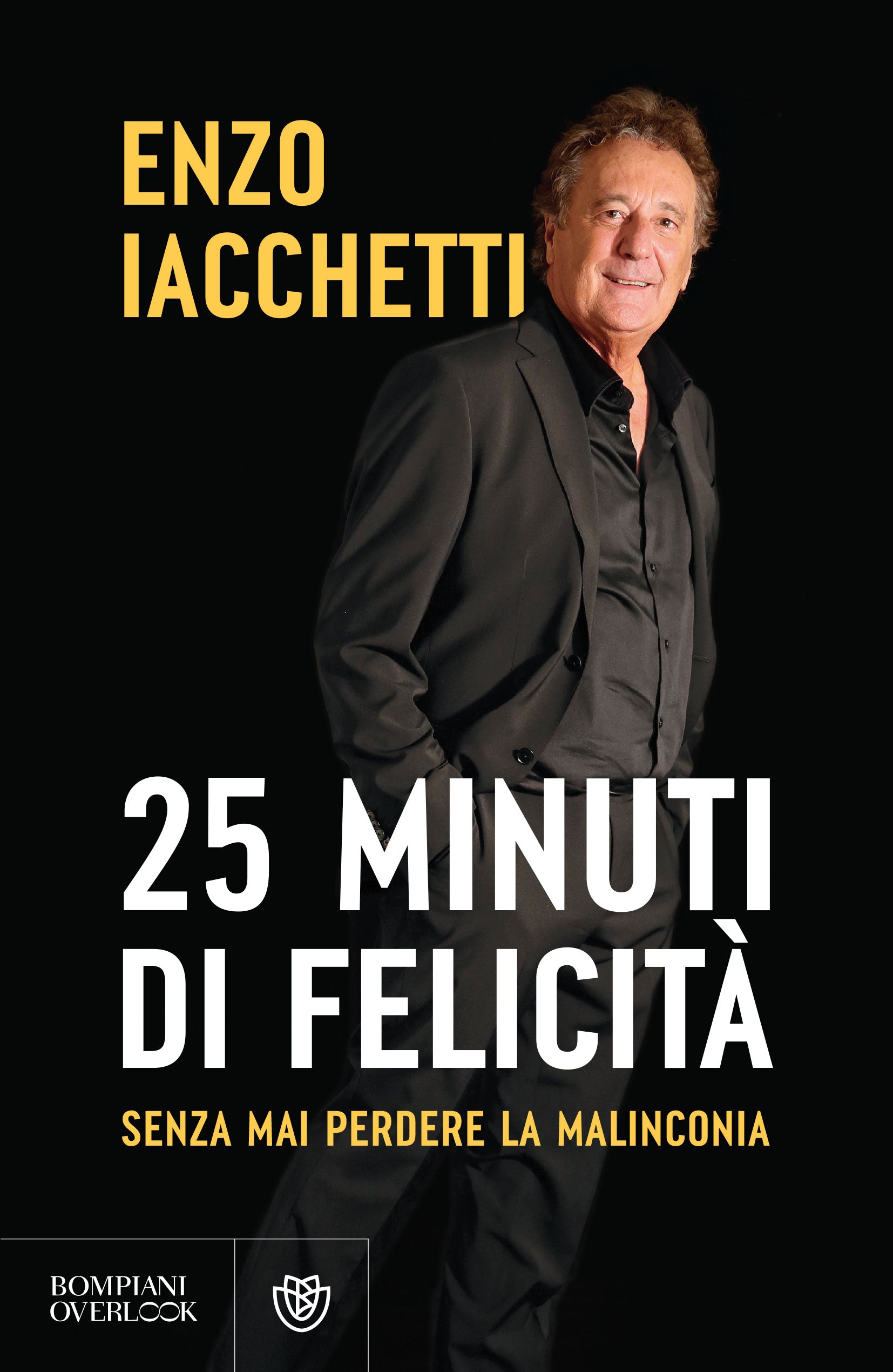25 minuti di felicità. (senza mai perdere la malinconia)