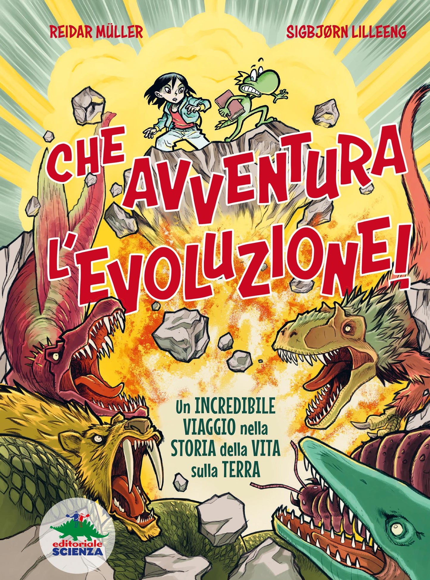 Che avventura l’evoluzione!. La straordinaria storia della vita sulla Terra… a fumetti!