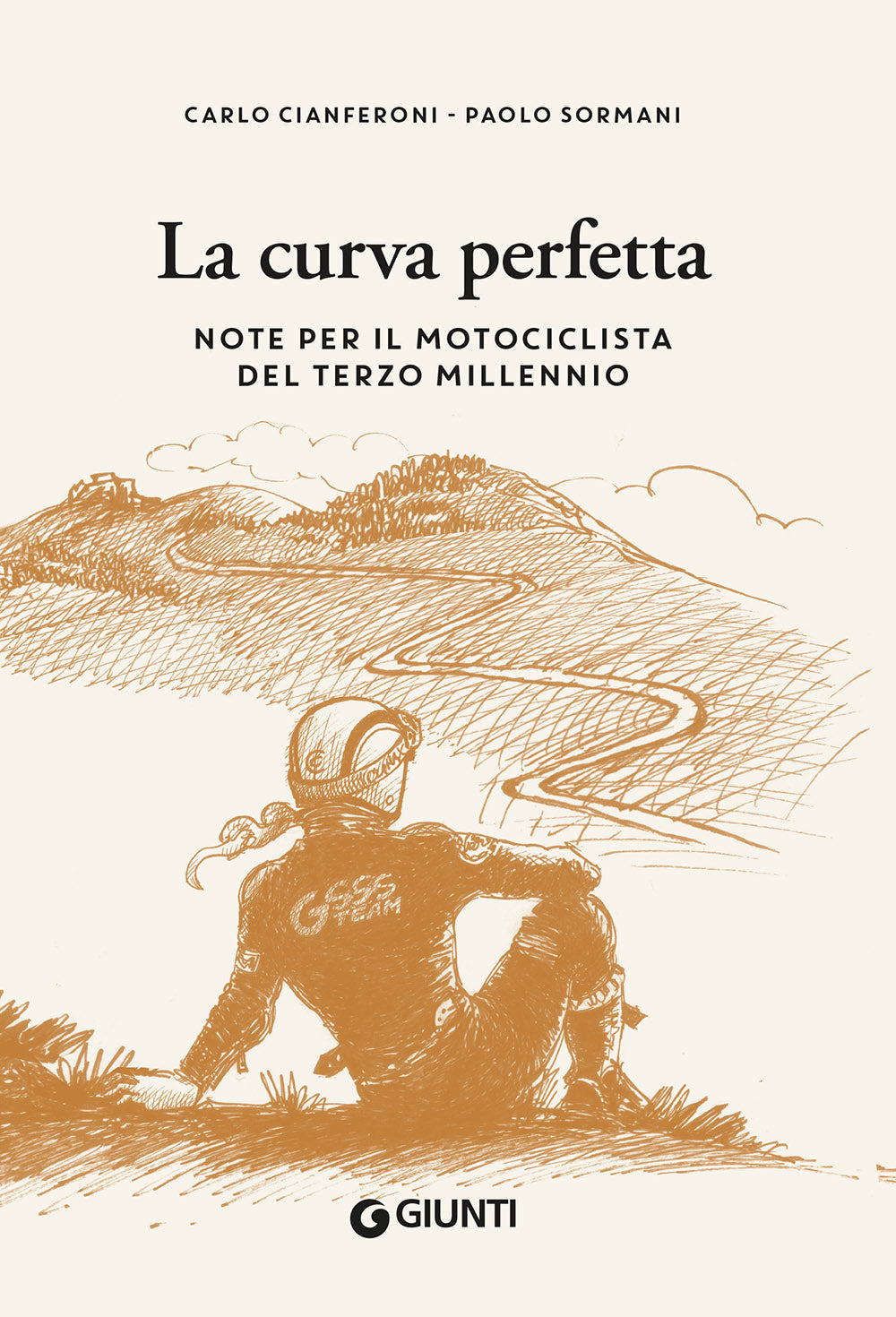 La curva perfetta. Note per il motociclista del terzo millennio