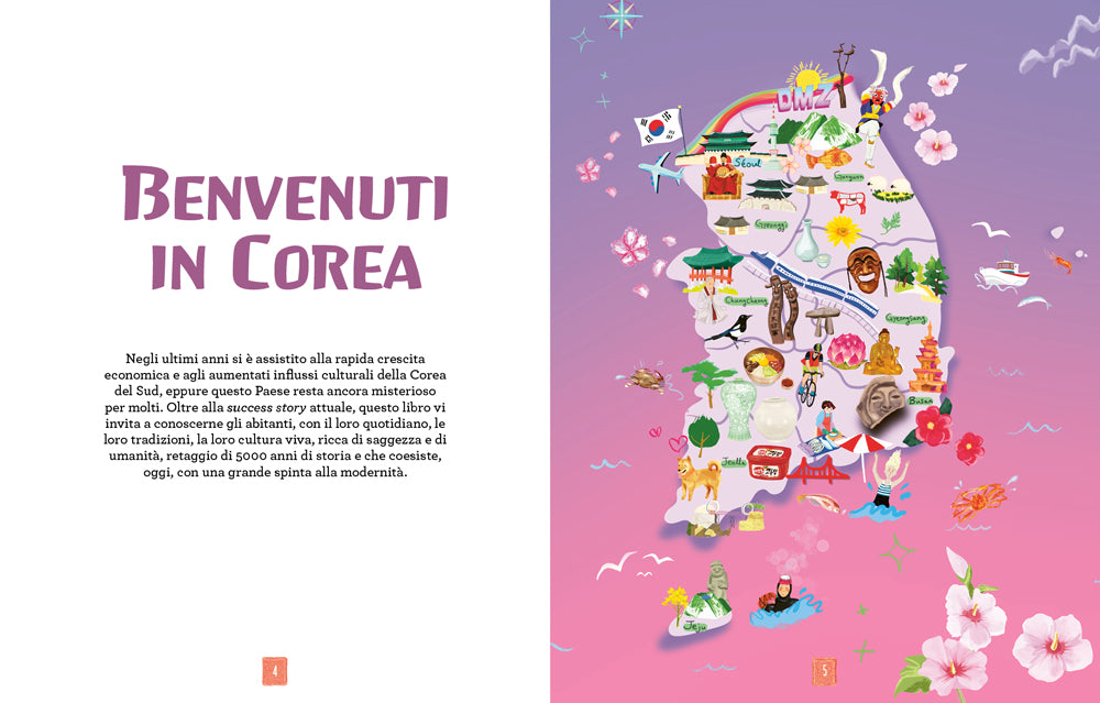 La vita coreana illustrata. Per sapere tutto sull'arte di vivere in Corea