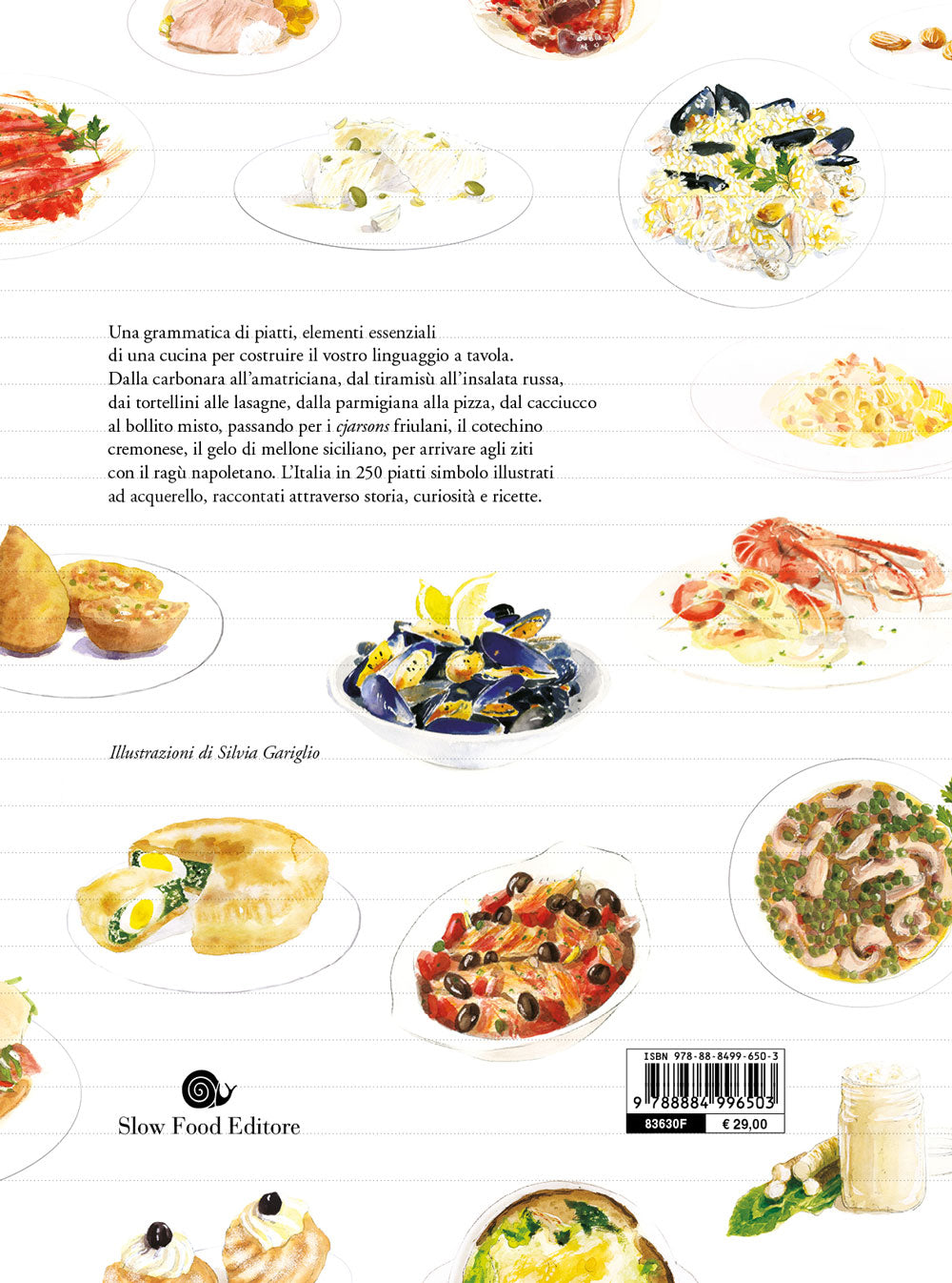 Grammatica illustrata della cucina italiana. Storia e ricette di 250 piatti simbolo