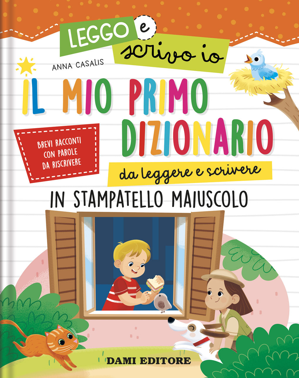 Il mio primo dizionario . da leggere e scrivere in stampatello maiuscolo