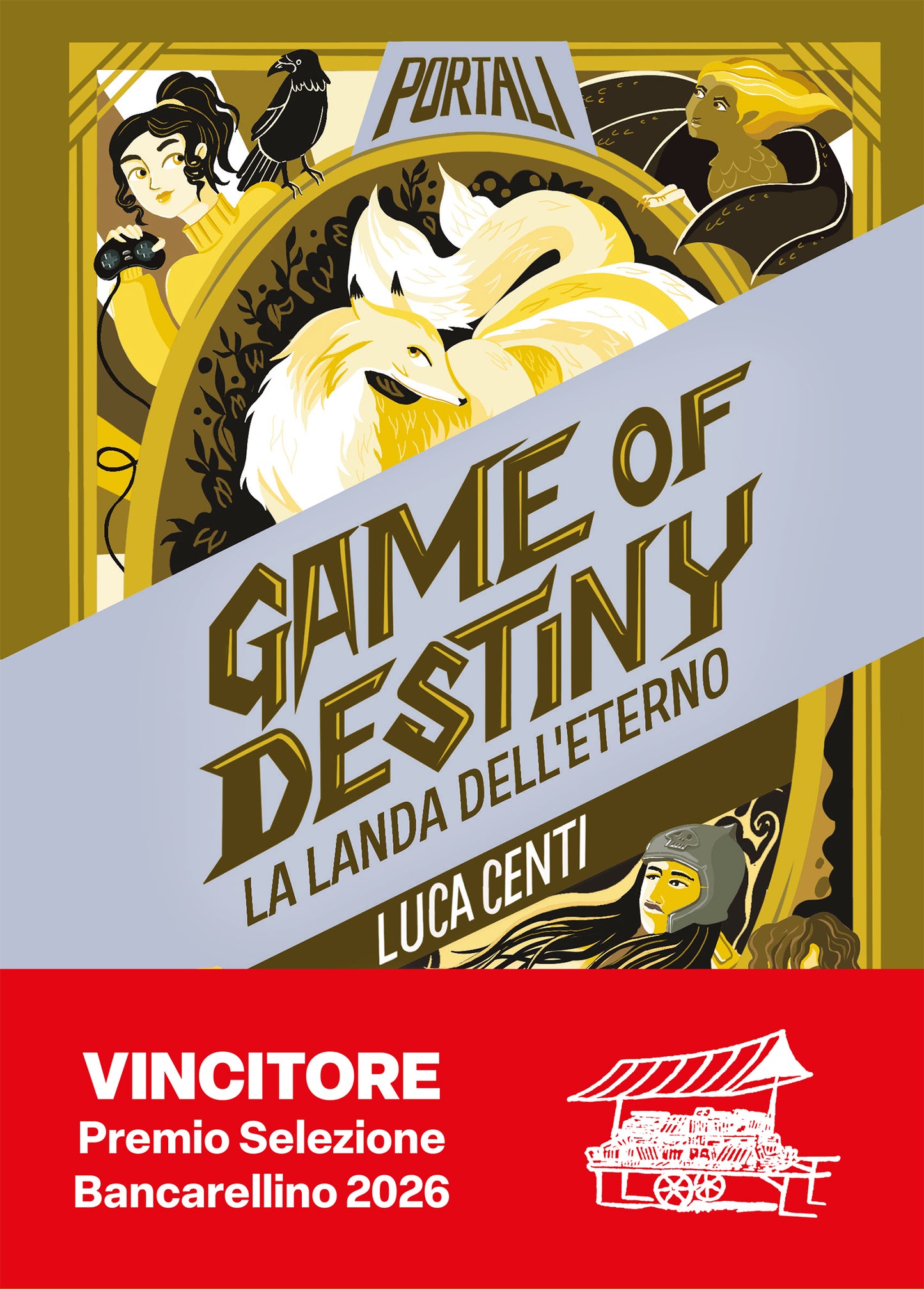 Game of destiny. La landa dell'eterno