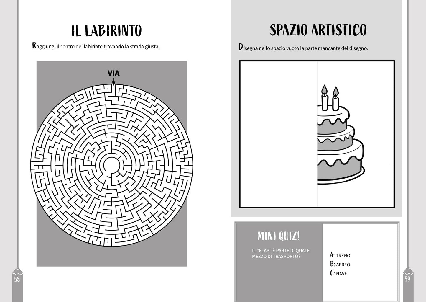 Giochi a matita. Disegna e divertiti