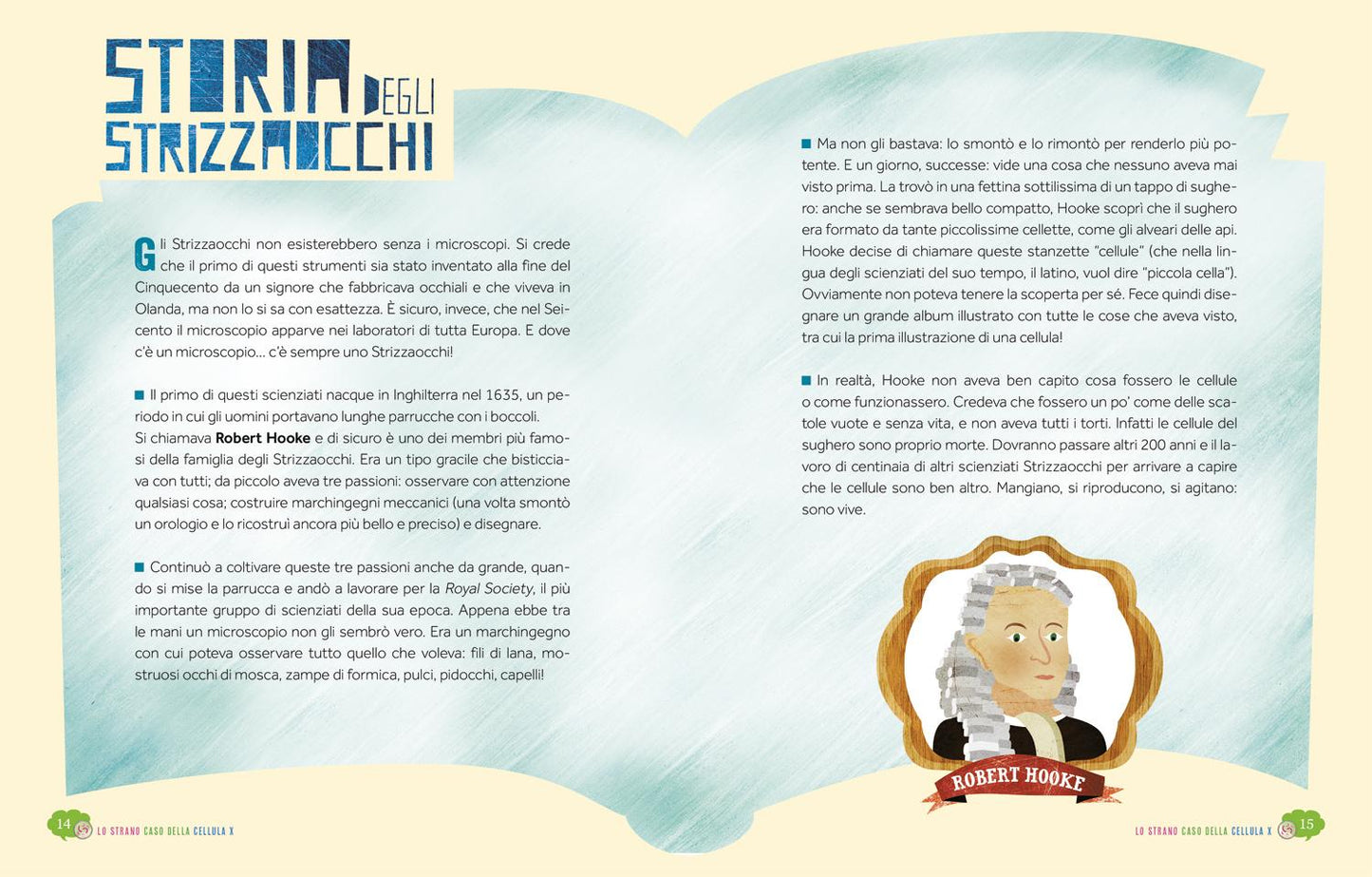 Lo strano caso della cellula X. Le avventure del prof. Strizzaocchi - Con le istruzioni per costruire un modello di cellula di 60 cm