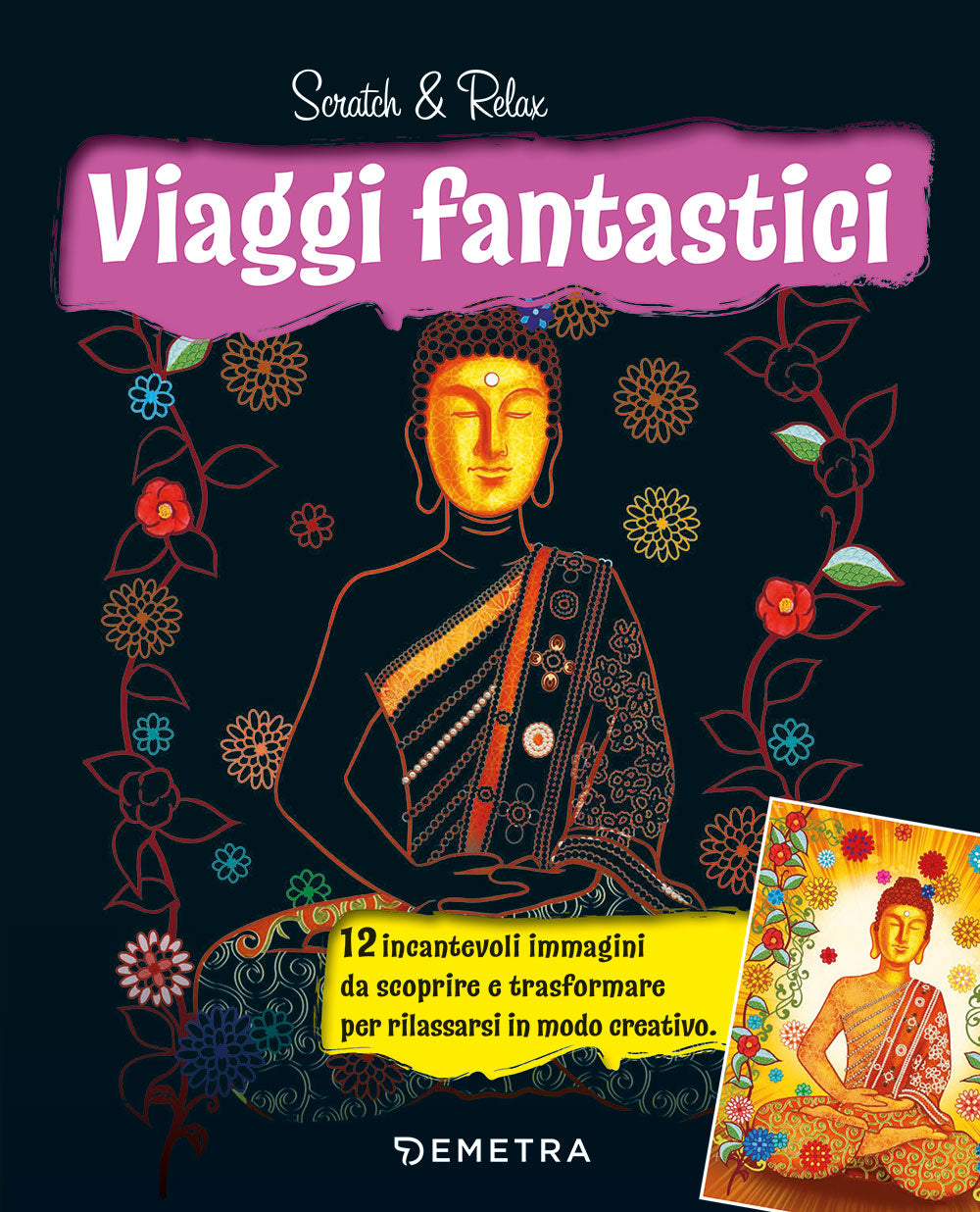 Viaggi fantastici. 12 incantevoli immagini da scoprire e trasformare per rilassarsi in modo creativo.