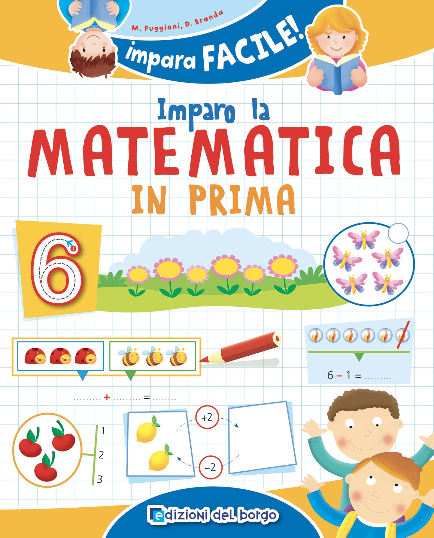 Imparo la matematica in prima. con un ripasso delle altre discipline
