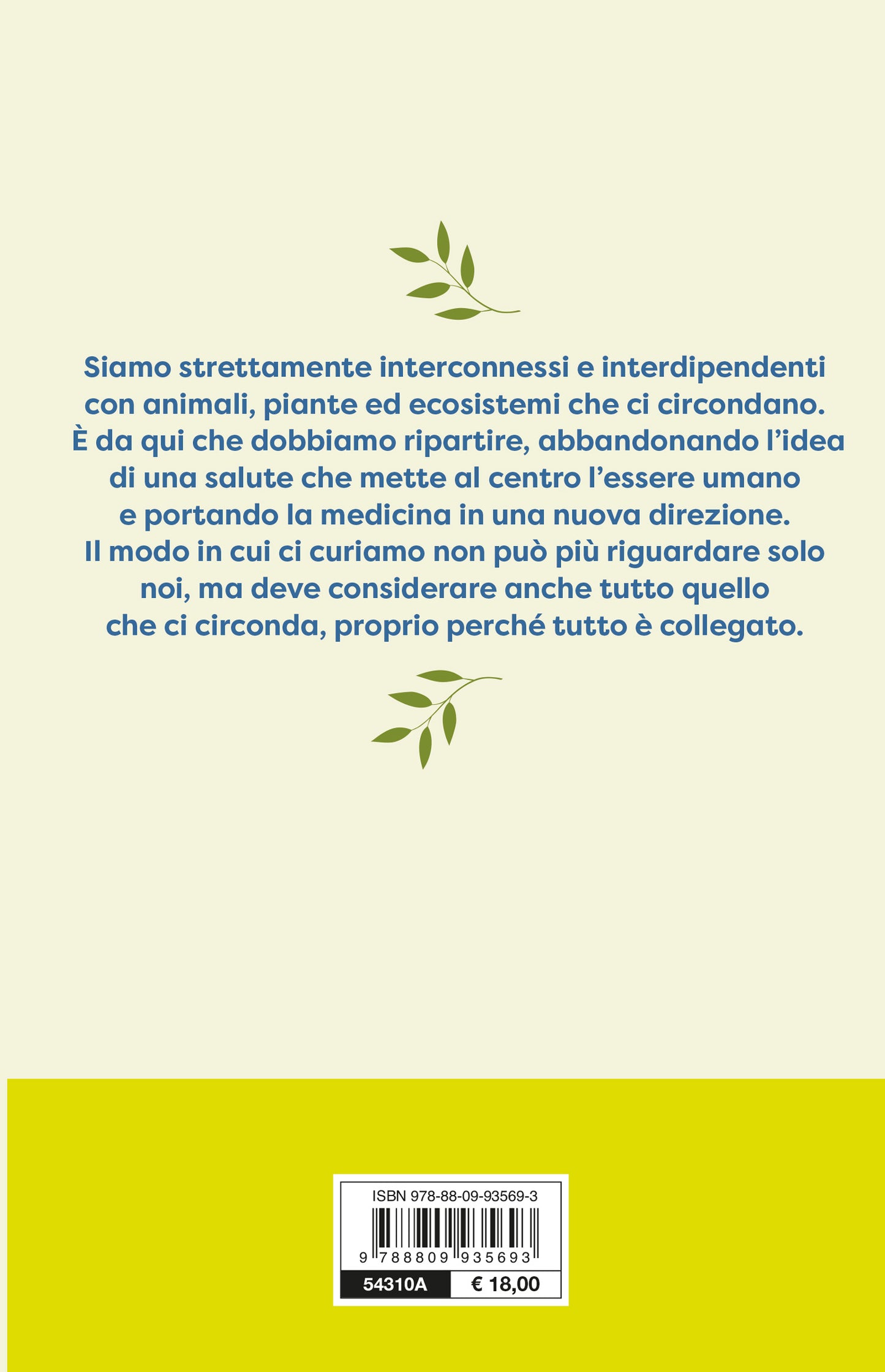 La salute di tutto comincia da te. Un percorso per ritrovare l'equilibrio tra noi e la natura