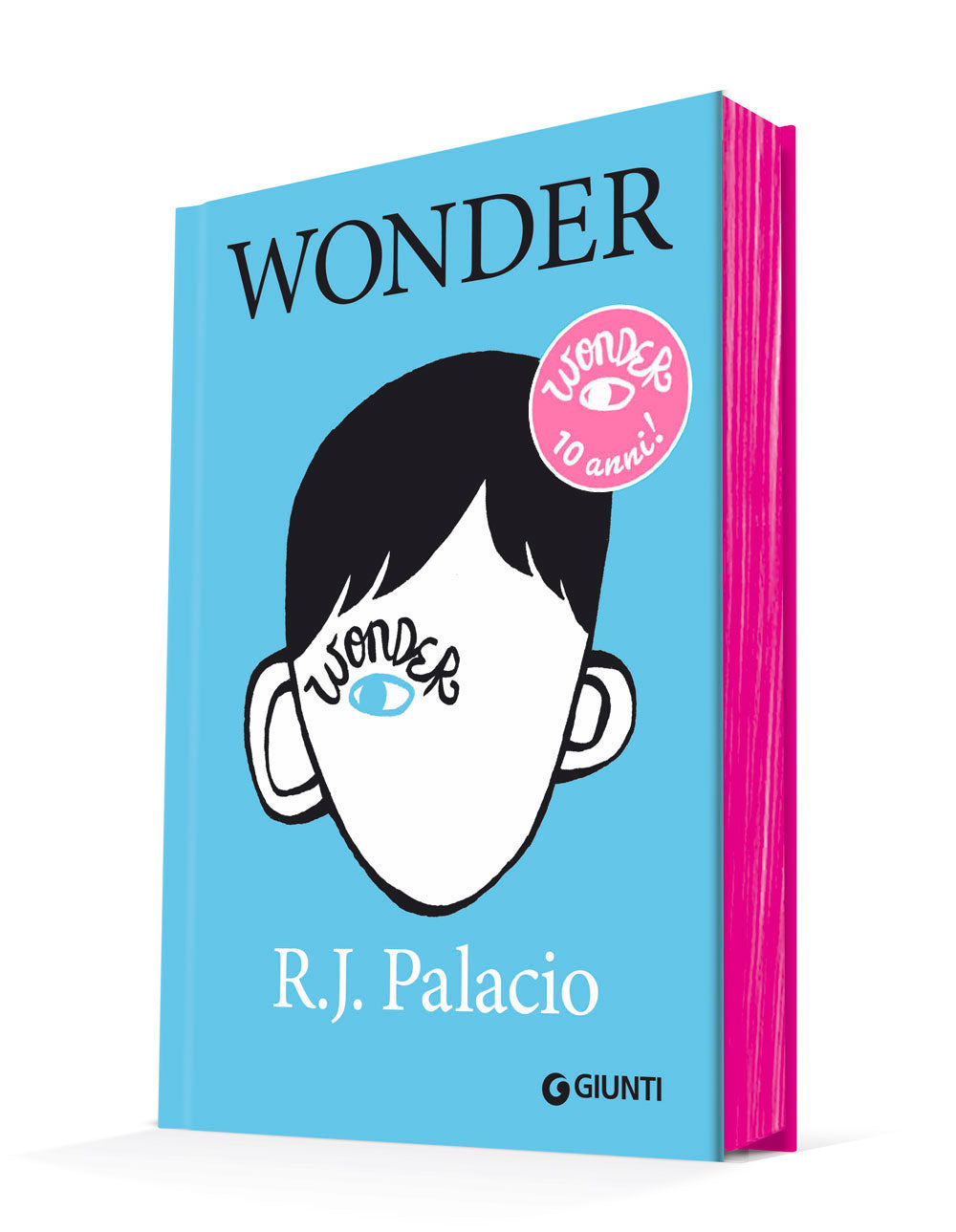 Wonder. Edizione speciale 10 anni!