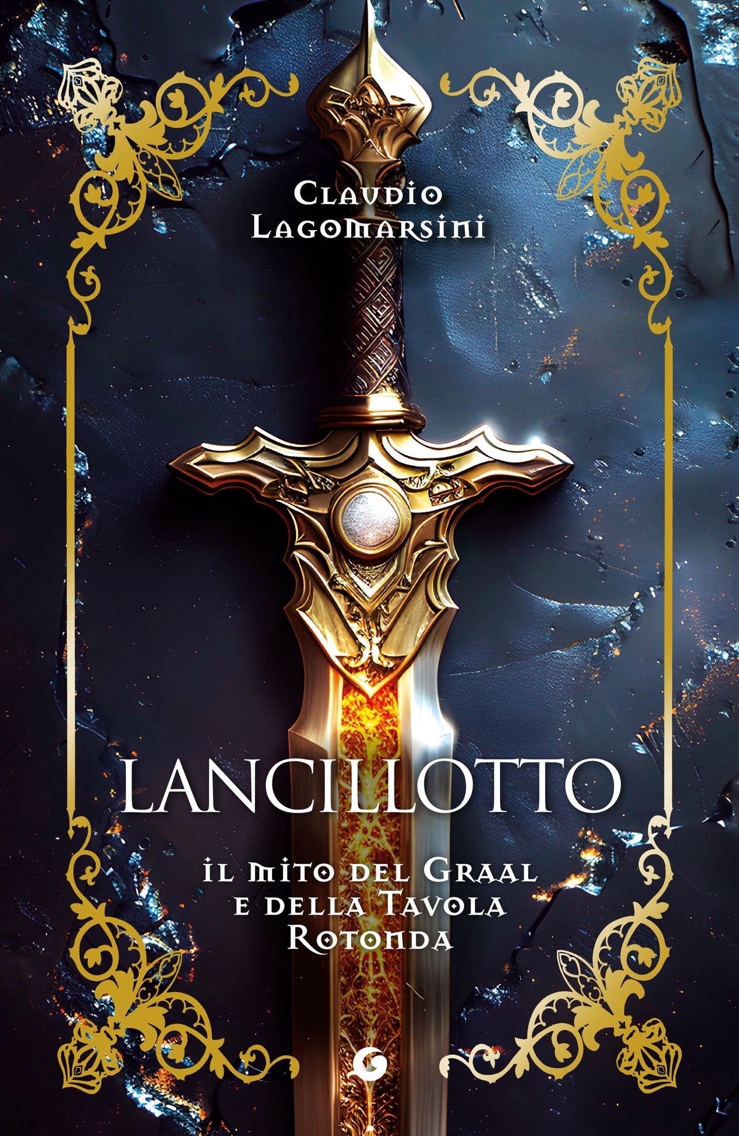 Lancillotto. Il mito del Graal e della Tavola Rotonda