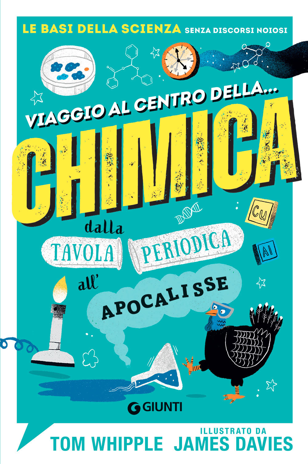 Viaggio al centro della chimica. dalla tavola periodica all'Apocalisse