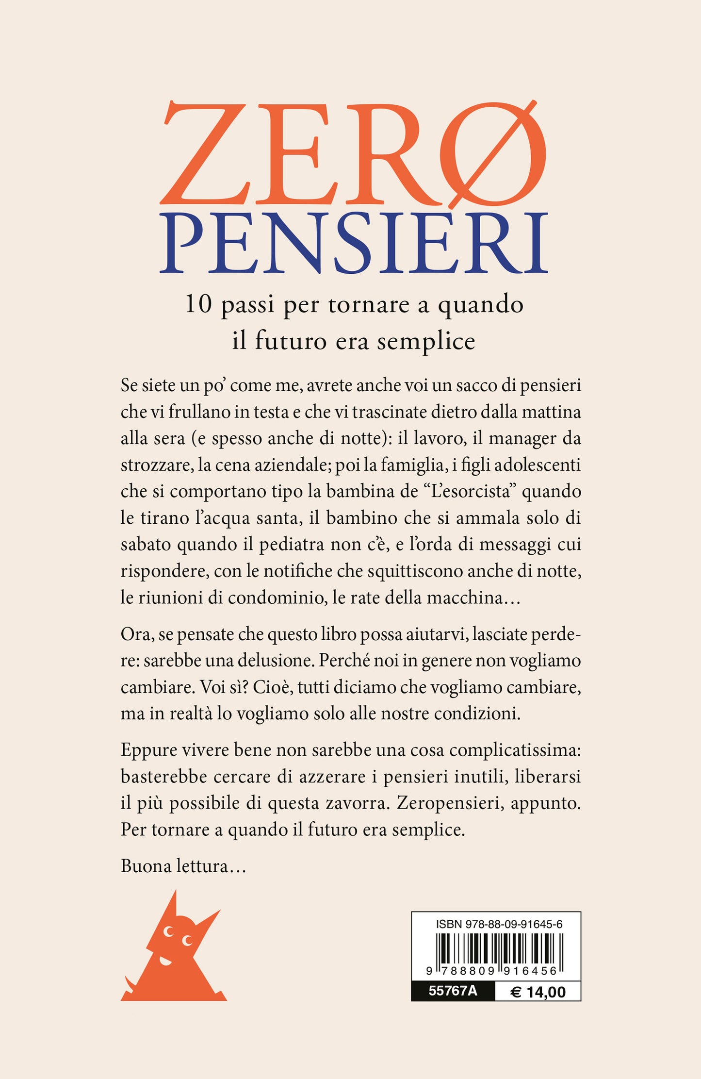 Zeropensieri. 10 passi per tornare a quando il futuro era semplice