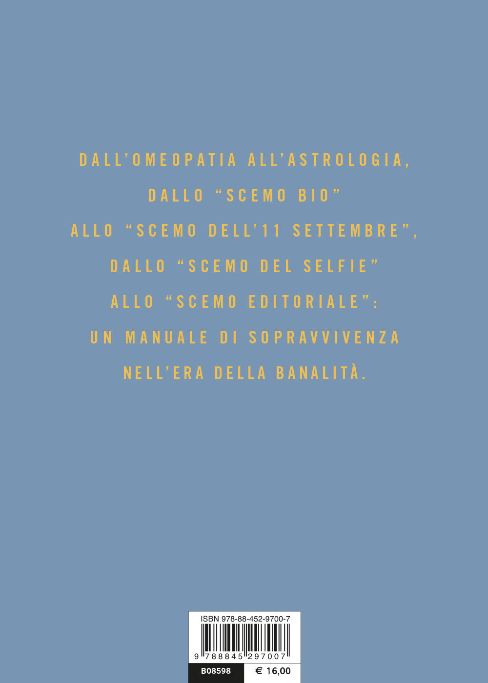 Scemocrazia. Come difendersi dal pensiero comune