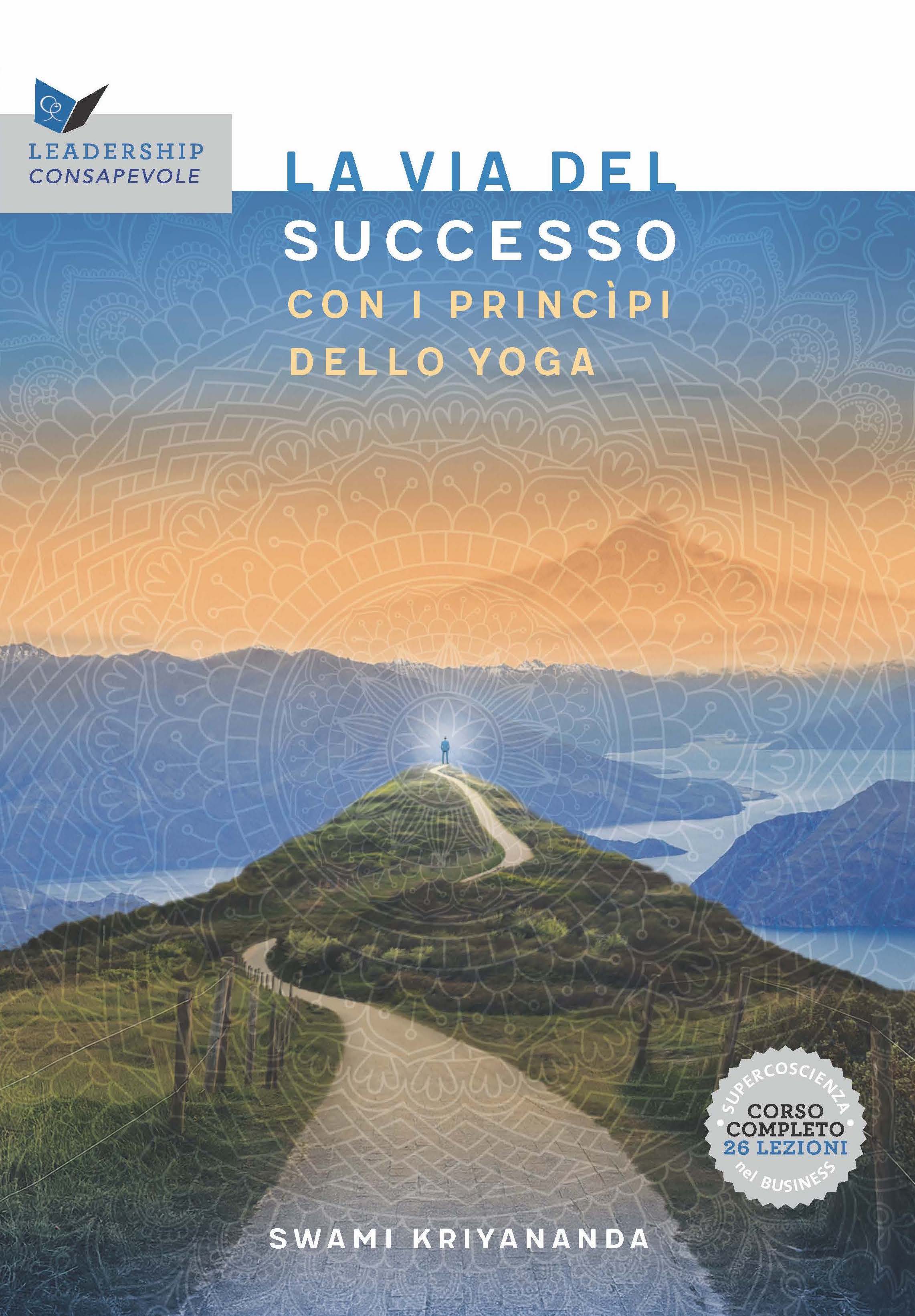 La via del successo con i princìpi dello yoga