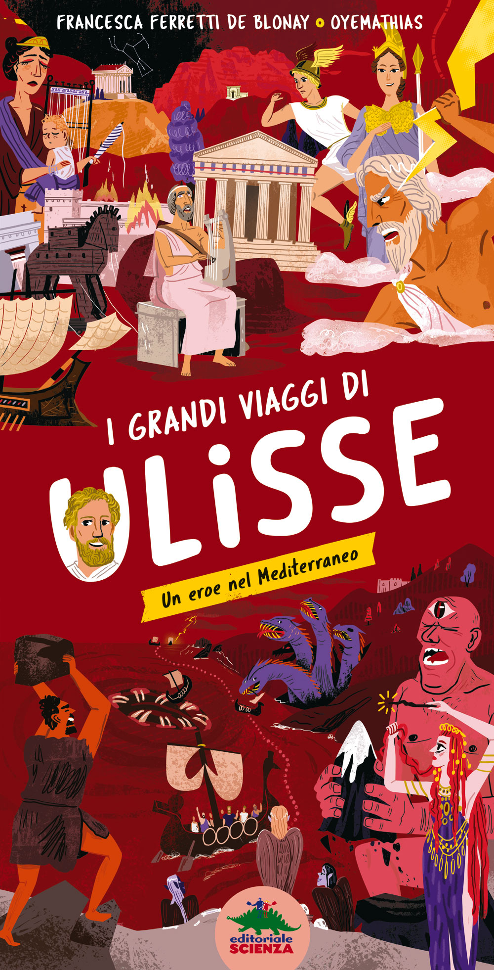 I grandi viaggi di Ulisse. Un eroe nel Mediterraneo