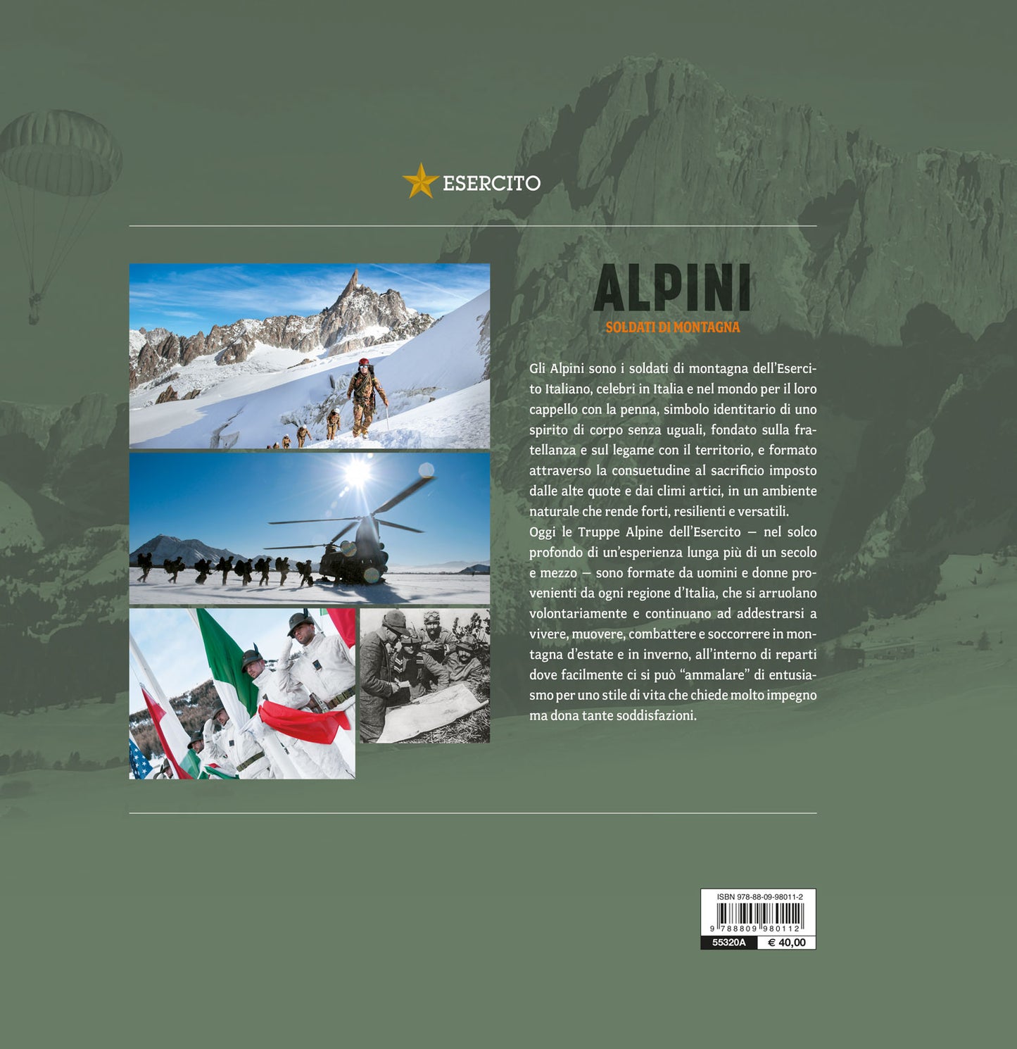 Alpini. Soldati di montagna