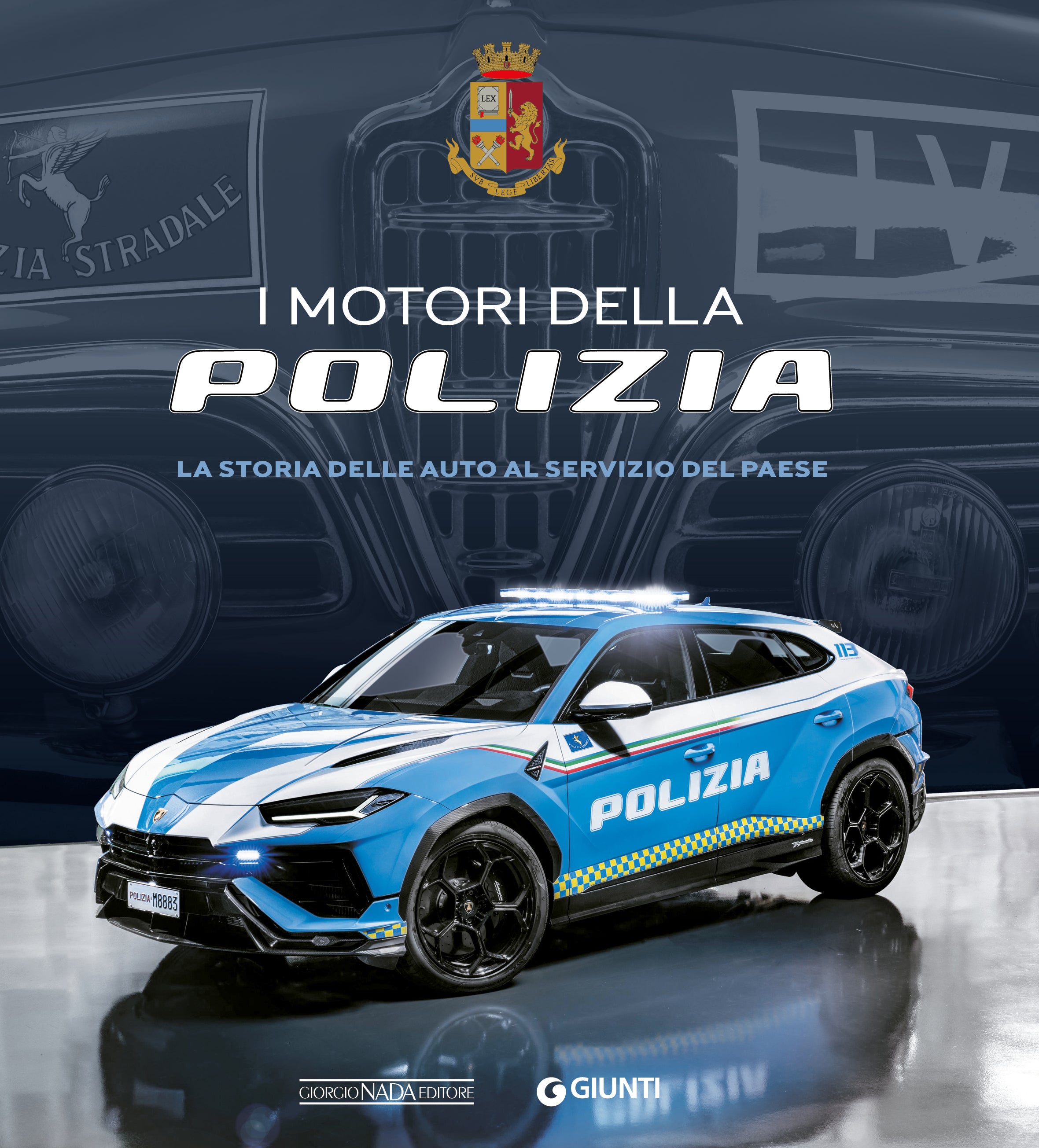 I motori della Polizia. La storia delle auto al servizio del Paese
