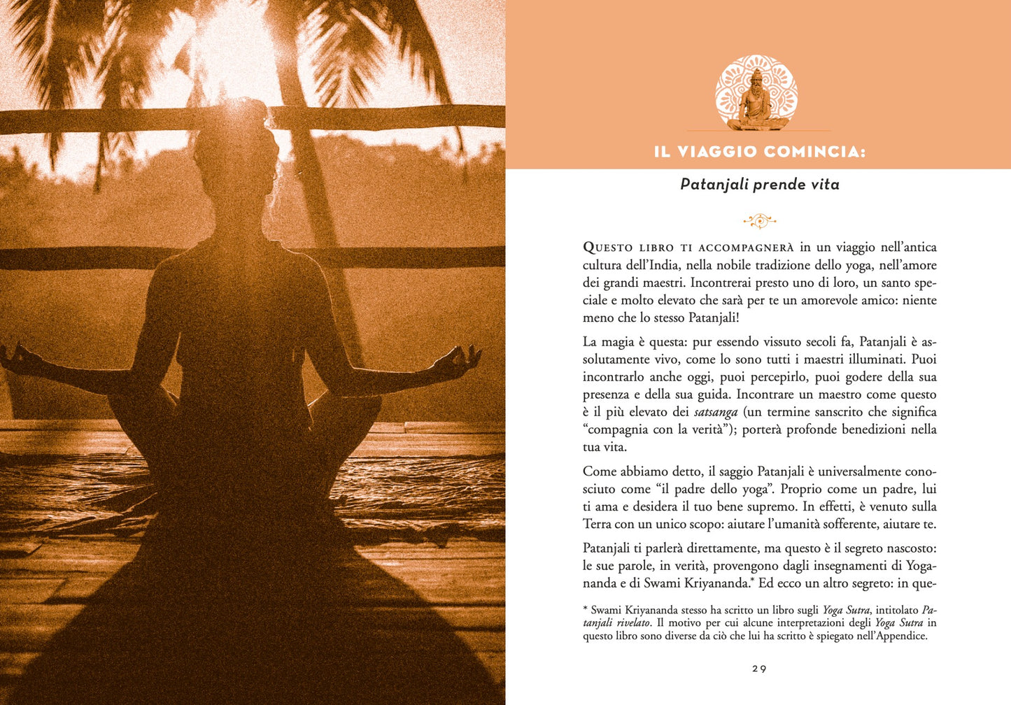 VIVERE PATANJALI. IL POTERE DEL VERO YOGA. Dai commenti di Paramhansa Yogananda agli Yoga Sutra