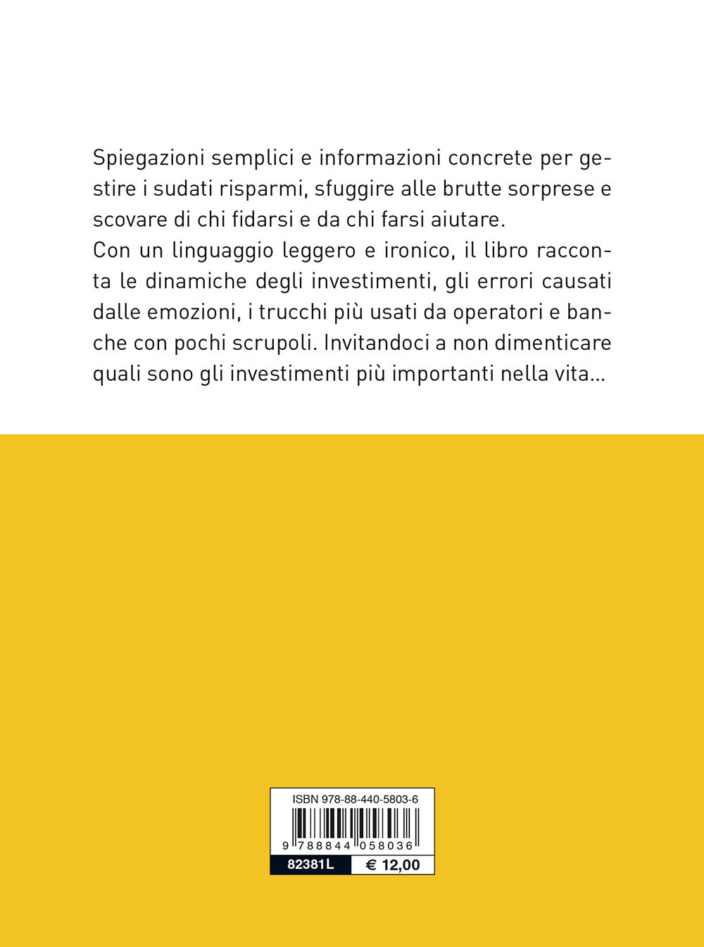 Bassa finanza: come difendere i propri risparmi e scoprire di chi fidarsi. Come difendere i propri risparmi e scoprire di chi fidarsi