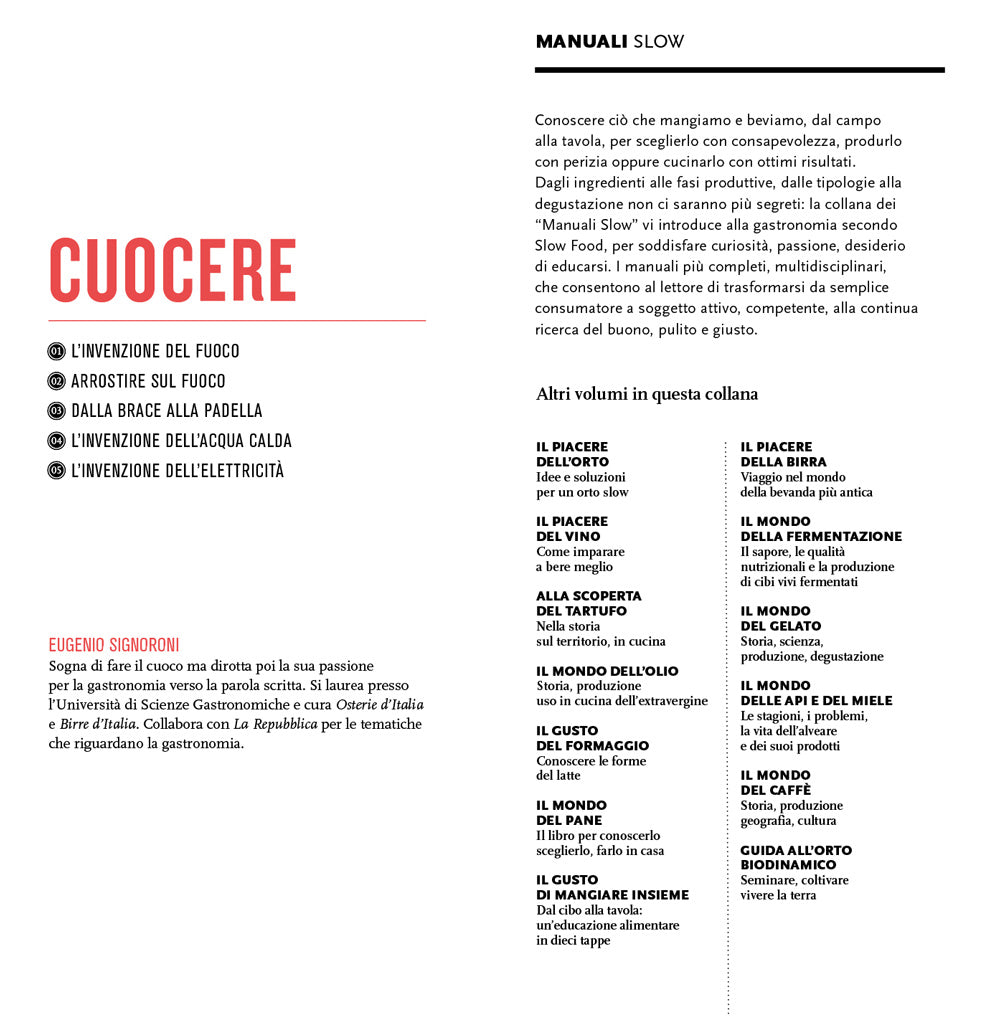 Cuocere. Dalla scoperta del fuoco ai giorni nostri. Dalla scoperta del fuoco ai giorni nostri