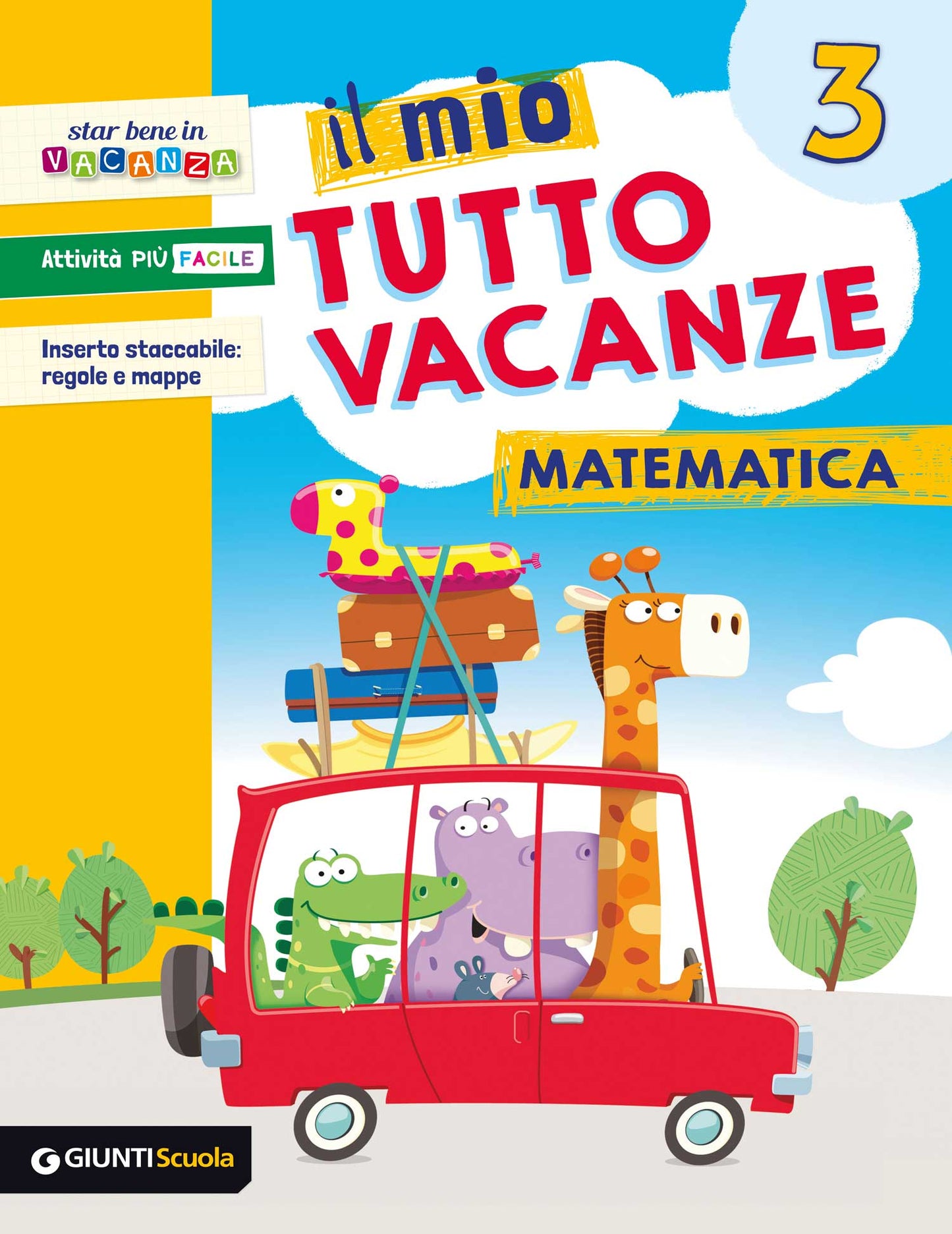 Il mio Tutto vacanze - Matematica 3. Inserto staccabile: regole e mappe