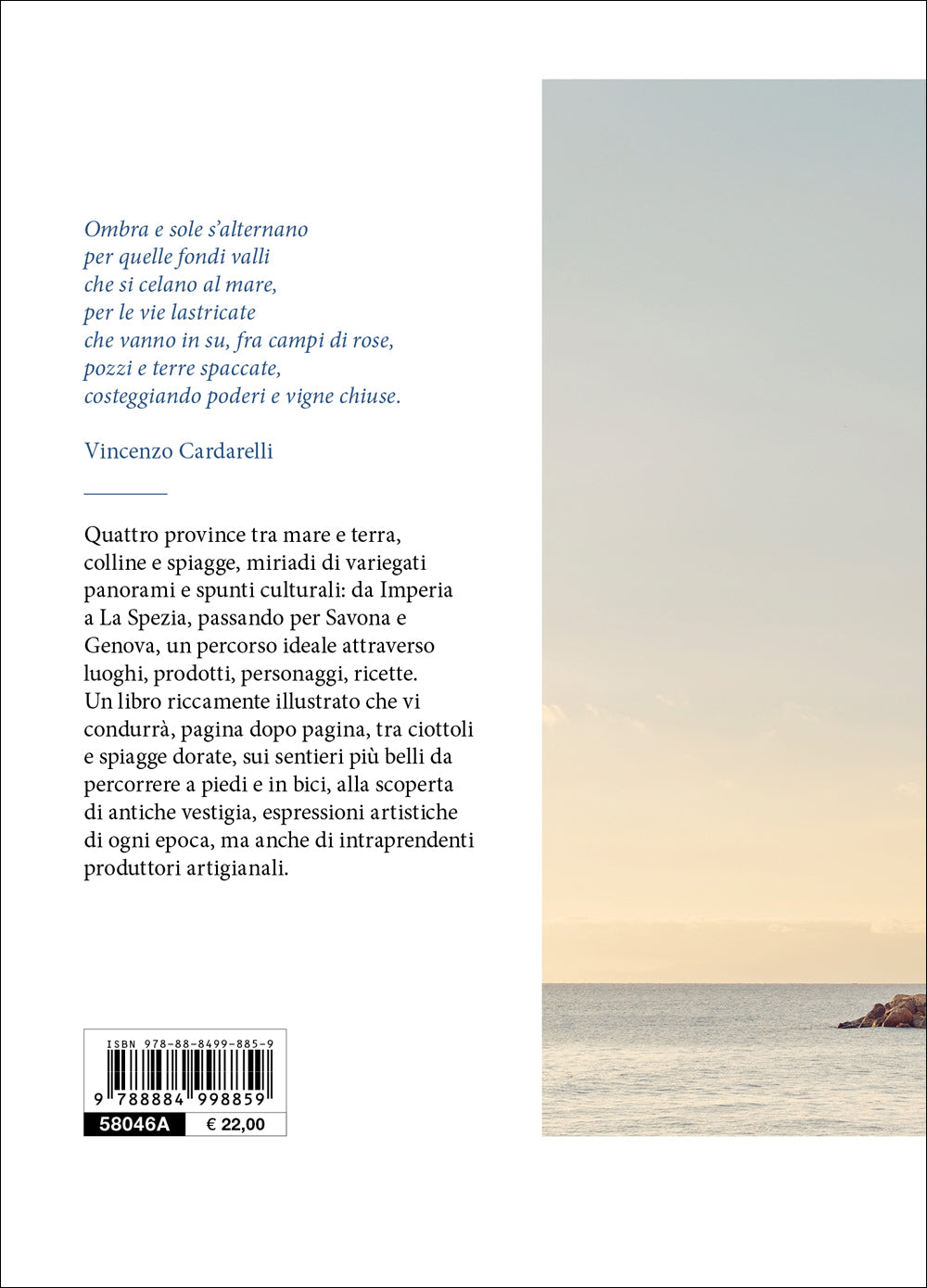 LIGURIA. TRA MARE E MONTAGNA. TRA MARE E MONTAGNA