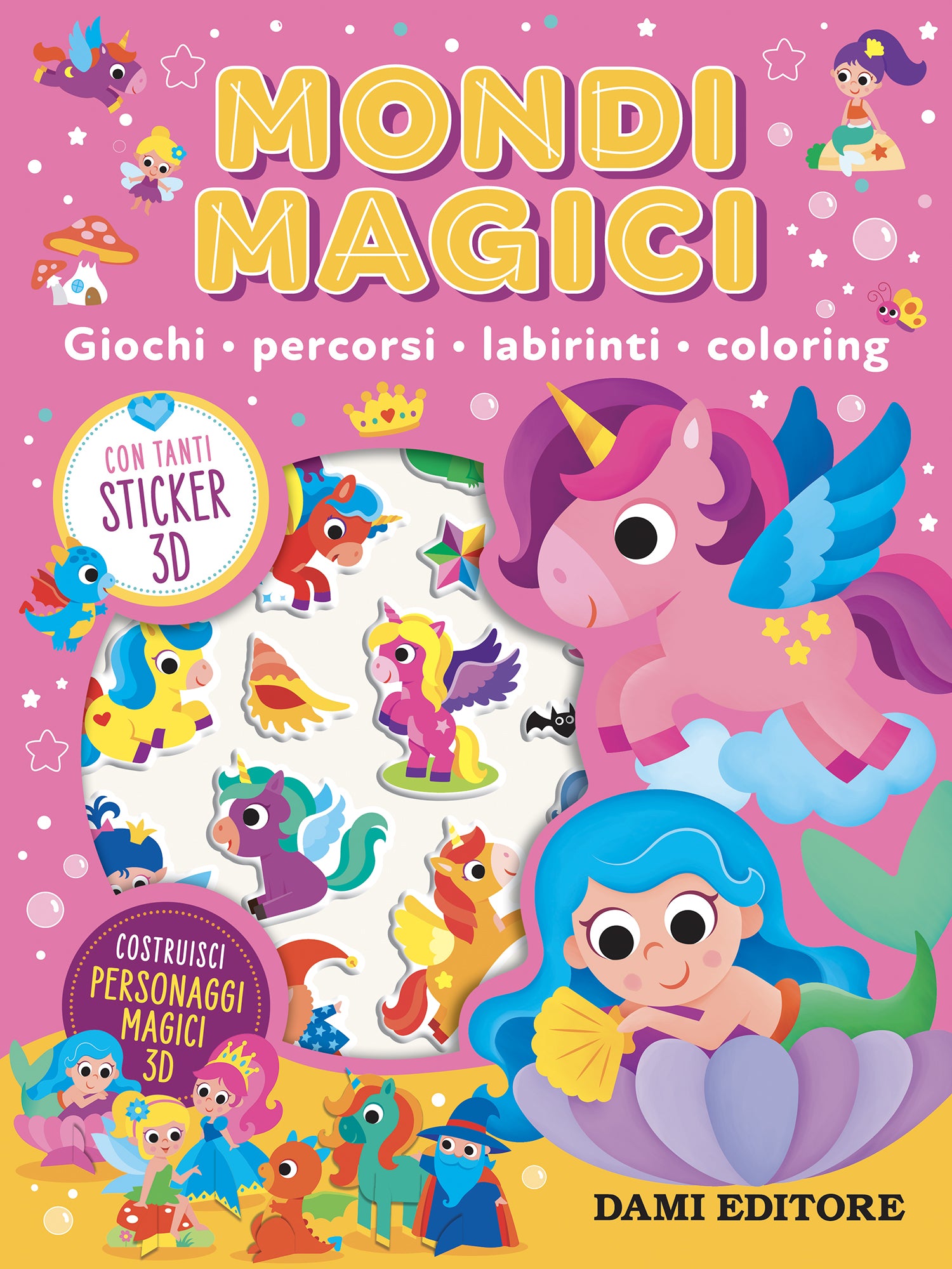 Mondi Magici. Giochi, percorsi, labirinti, coloring