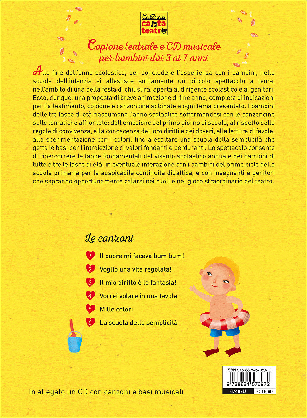Che spettacolo, è finita la scuola! + CD. Spettacolo con canzoni per la fine dell'anno scolastico - CD con canzoni e basi musicali