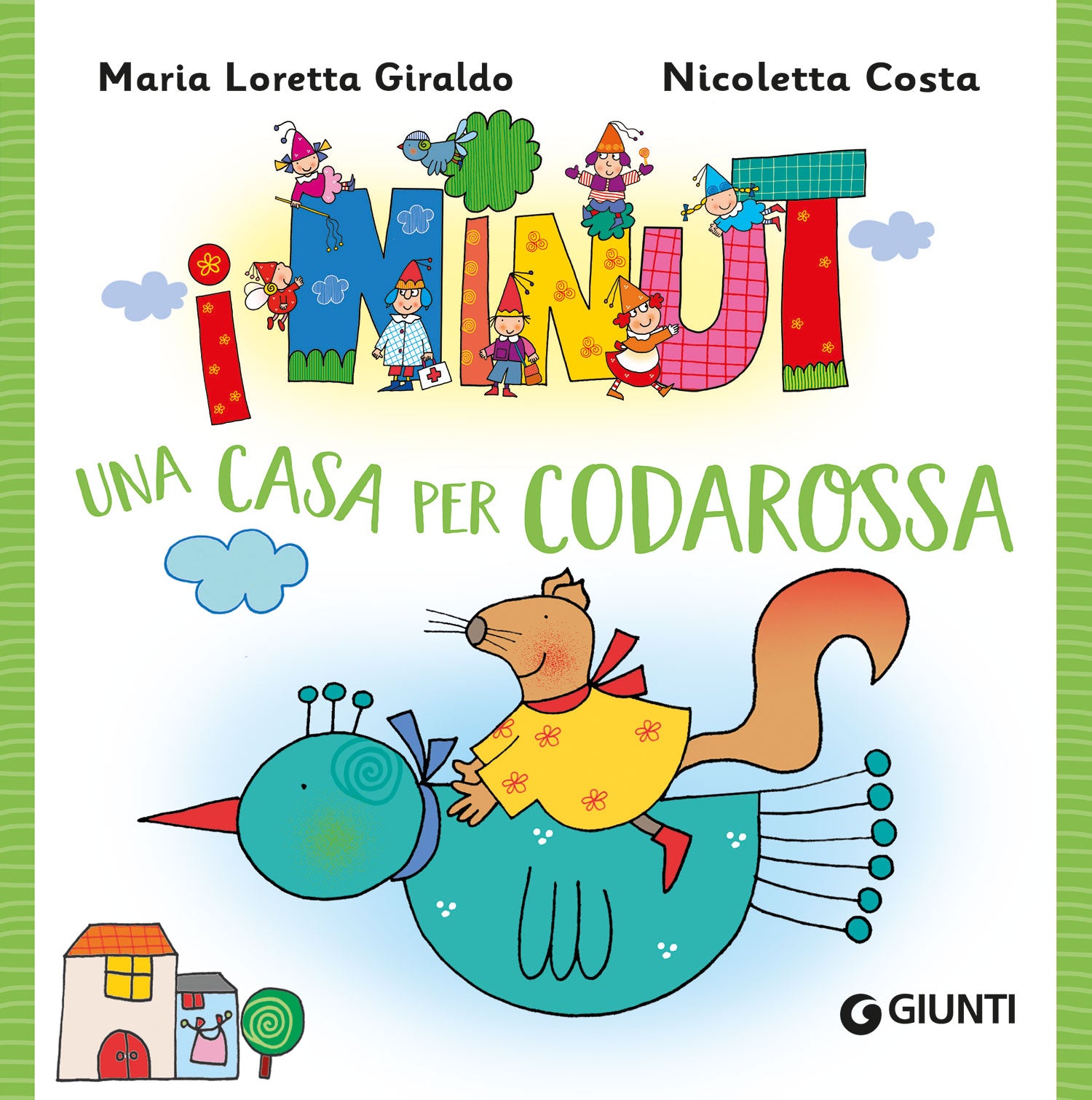 I Ninut. Una casa per Codarossa