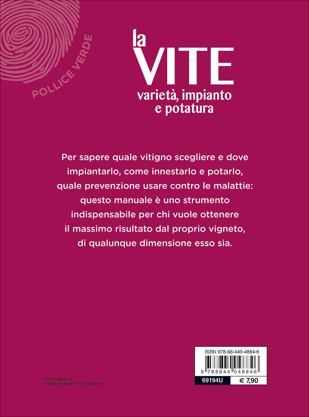 La vite. Varietà, impianto e potatura