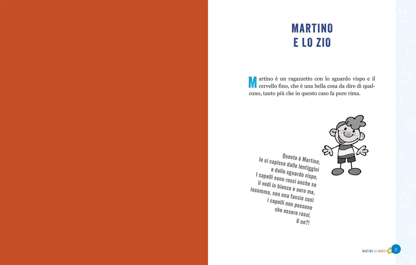 Martino su Marte. Da grande farò l'astronauta